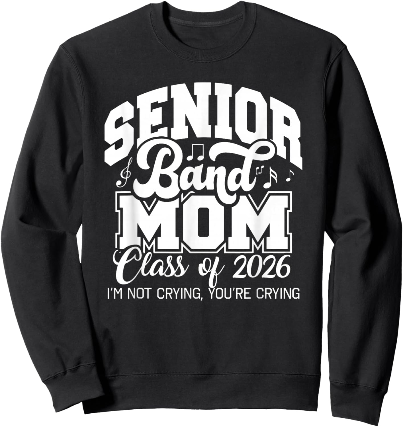 Senior Band Mom 2026, Class of 2026, Cheer Band Sweatshirt - Sweatshirt | Black