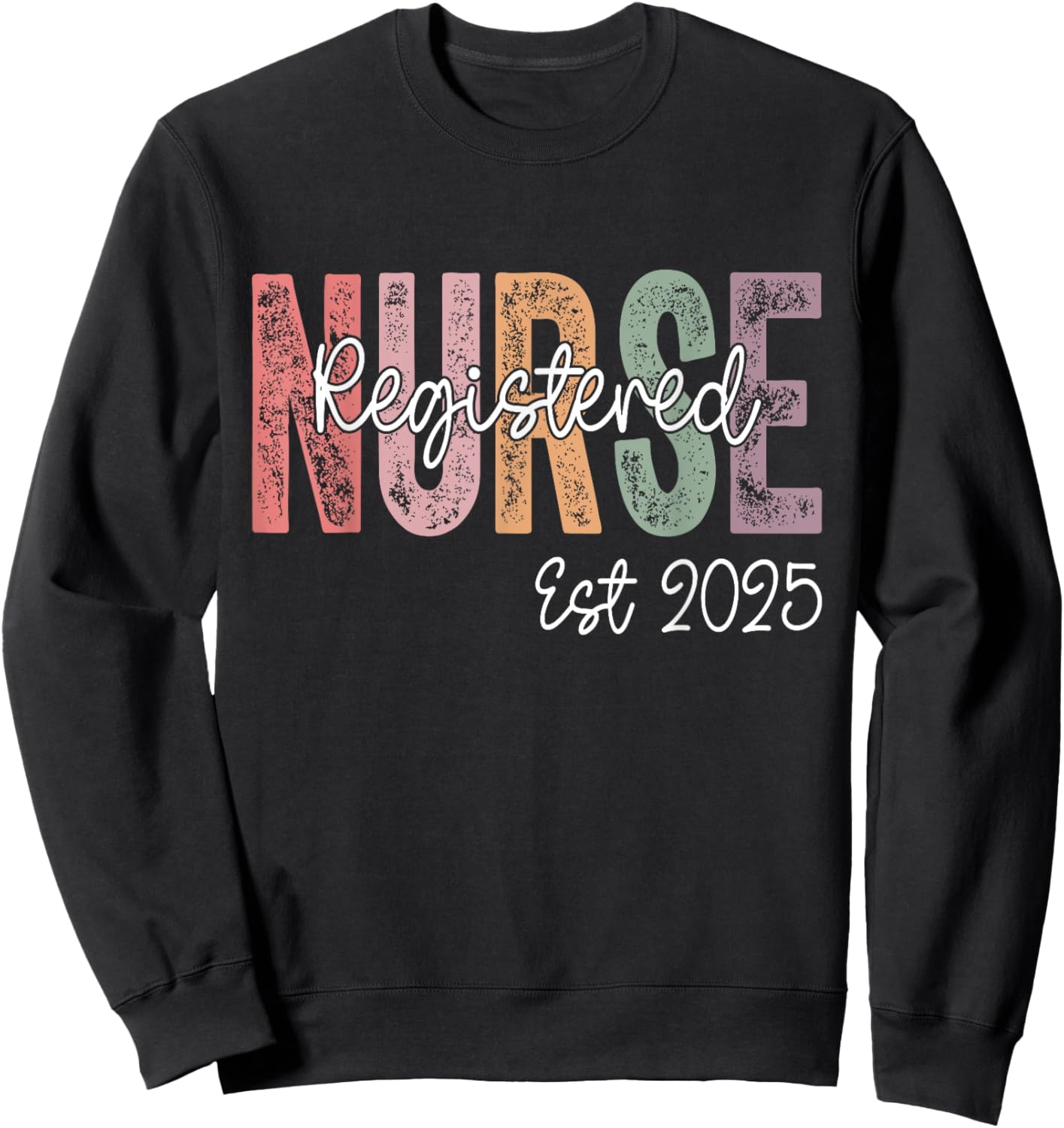 Registered Nurse Est. 2025 RN Graduate 2025 RN Graduation Sweatshirt - Sweatshirt | Black
