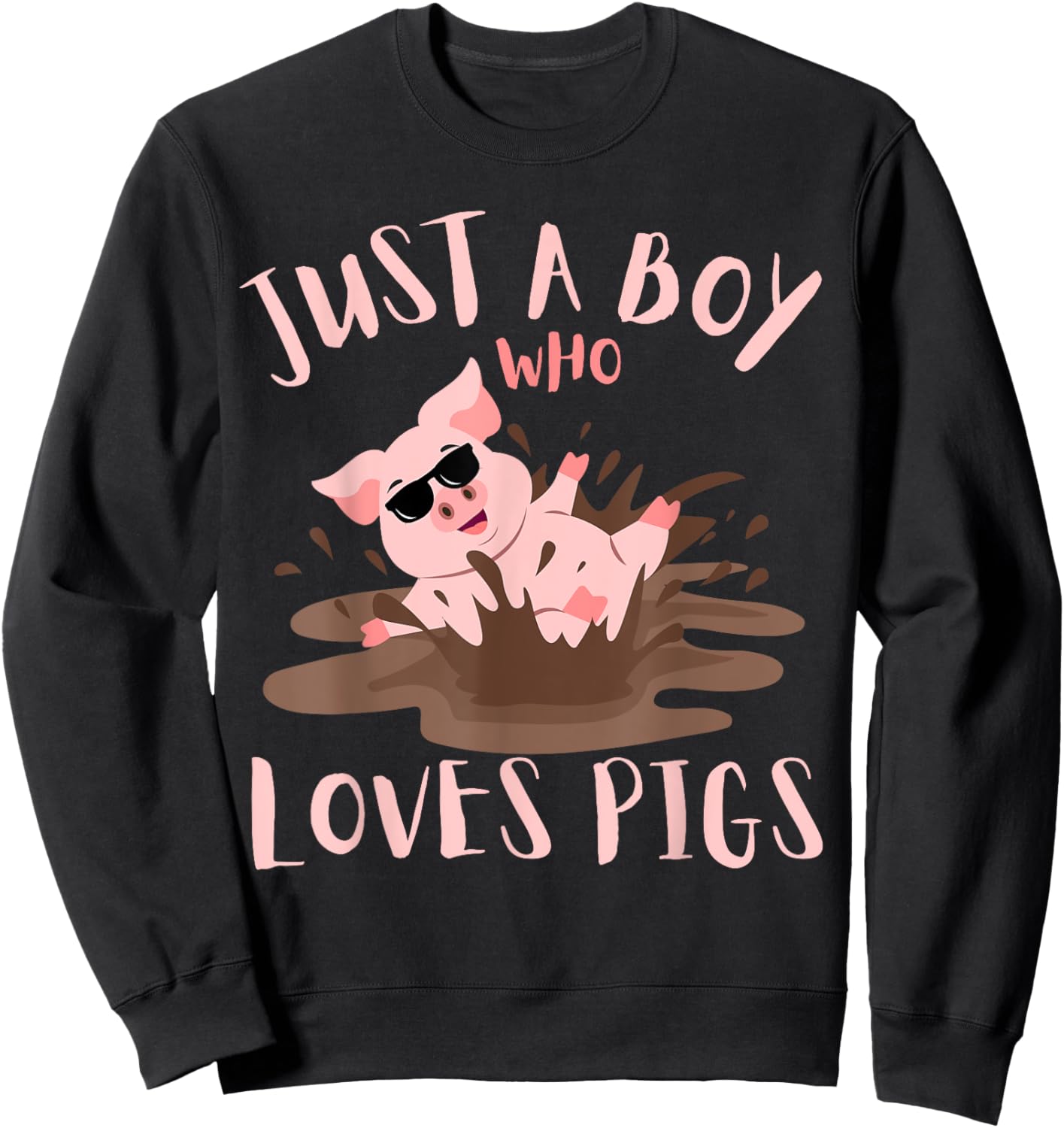 Just A Boy Who Loves Pigs sunglasses In the Mud Kids Boy Sweatshirt - Sweatshirt | Black