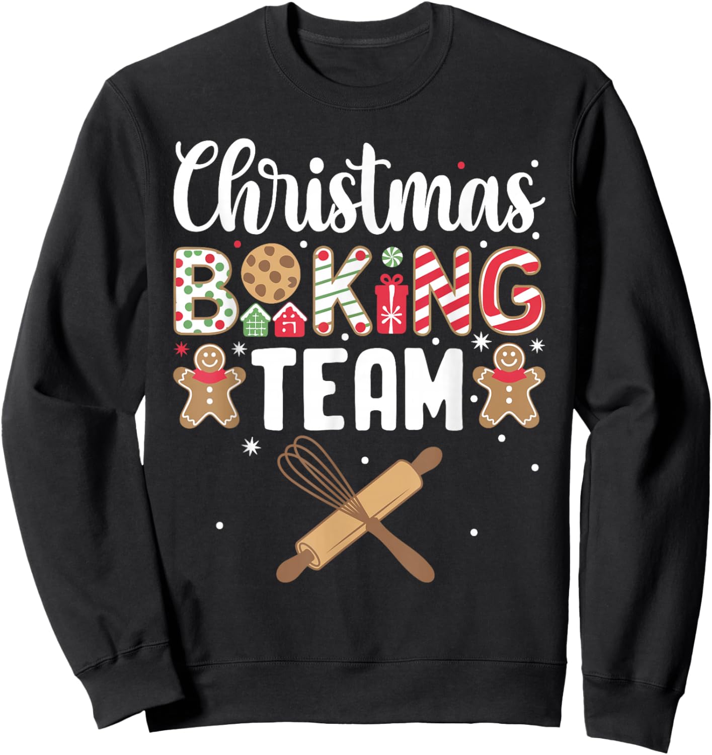 Funny Christmas Baking Team Baking Christmas Cookie Sweatshirt - Sweatshirt | Black