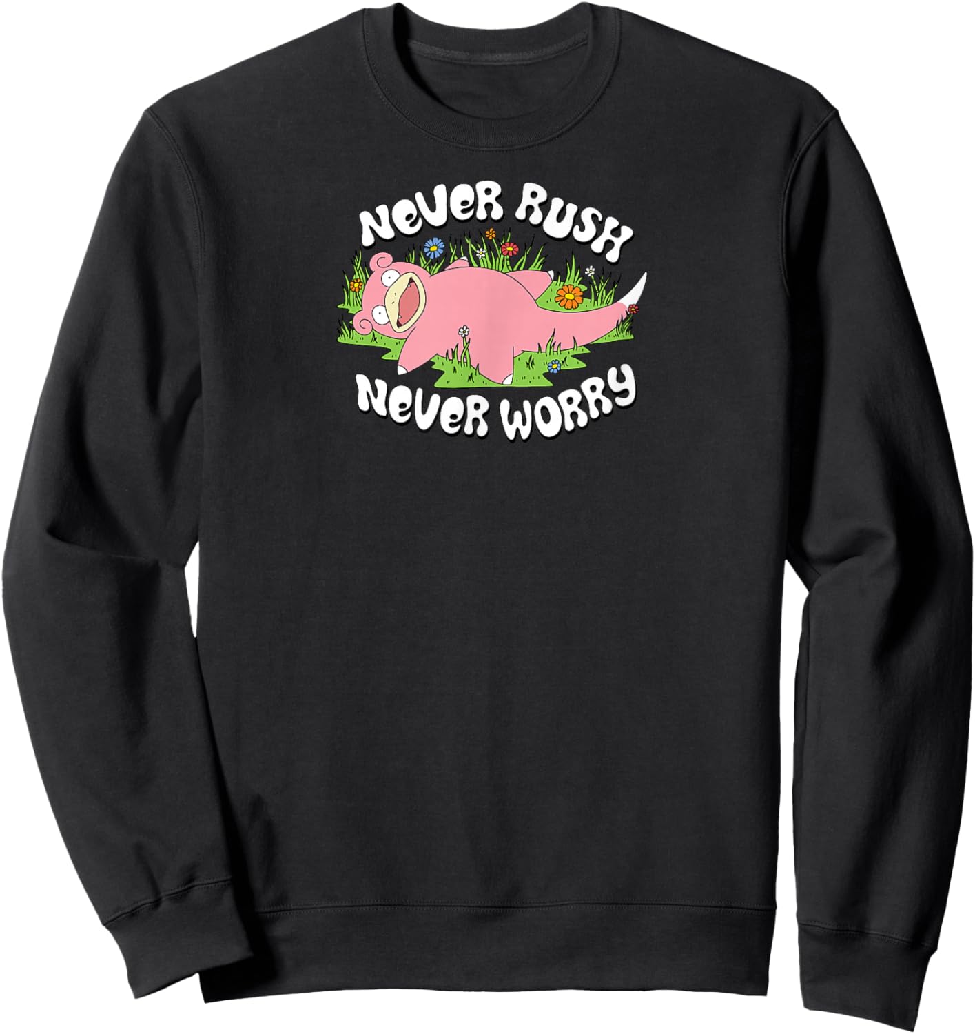 Pokémon - Slowpoke Never Rush Never Worry Sweatshirt - Sweatshirt | Black