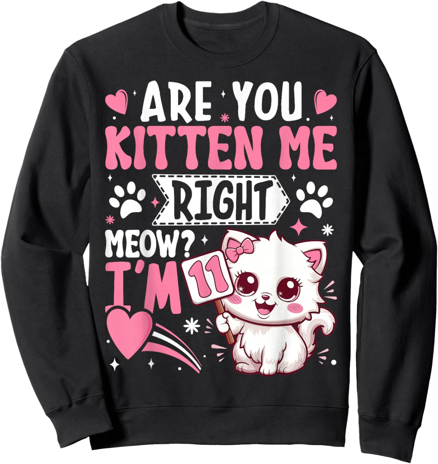 11th Birthday Shirt Girl 11 Year Old Kitten Cat Happy Bday Sweatshirt - Sweatshirt | Black