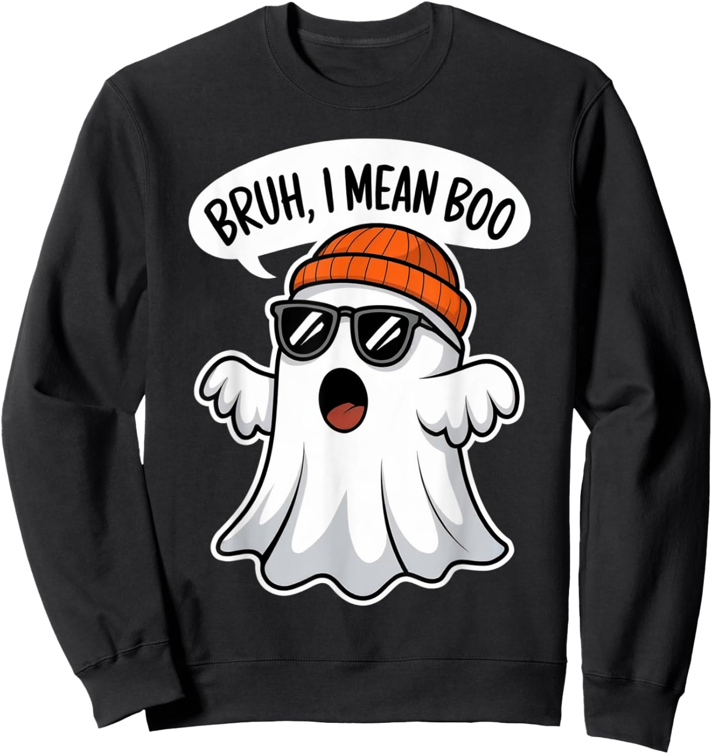 Funny Halloween Ghost Boo Bruh I Mean Boo For Boys Kids Men Sweatshirt - Sweatshirt | Black