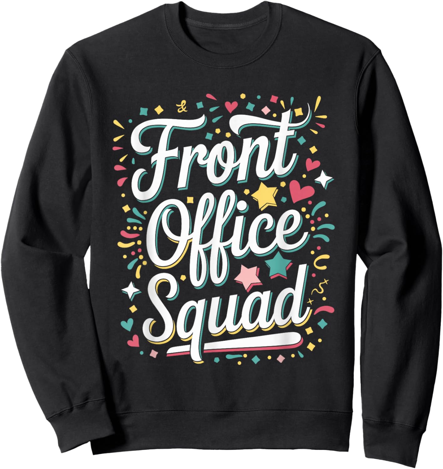 Front Office Squad School Secretary Sweatshirt - Sweatshirt | Black