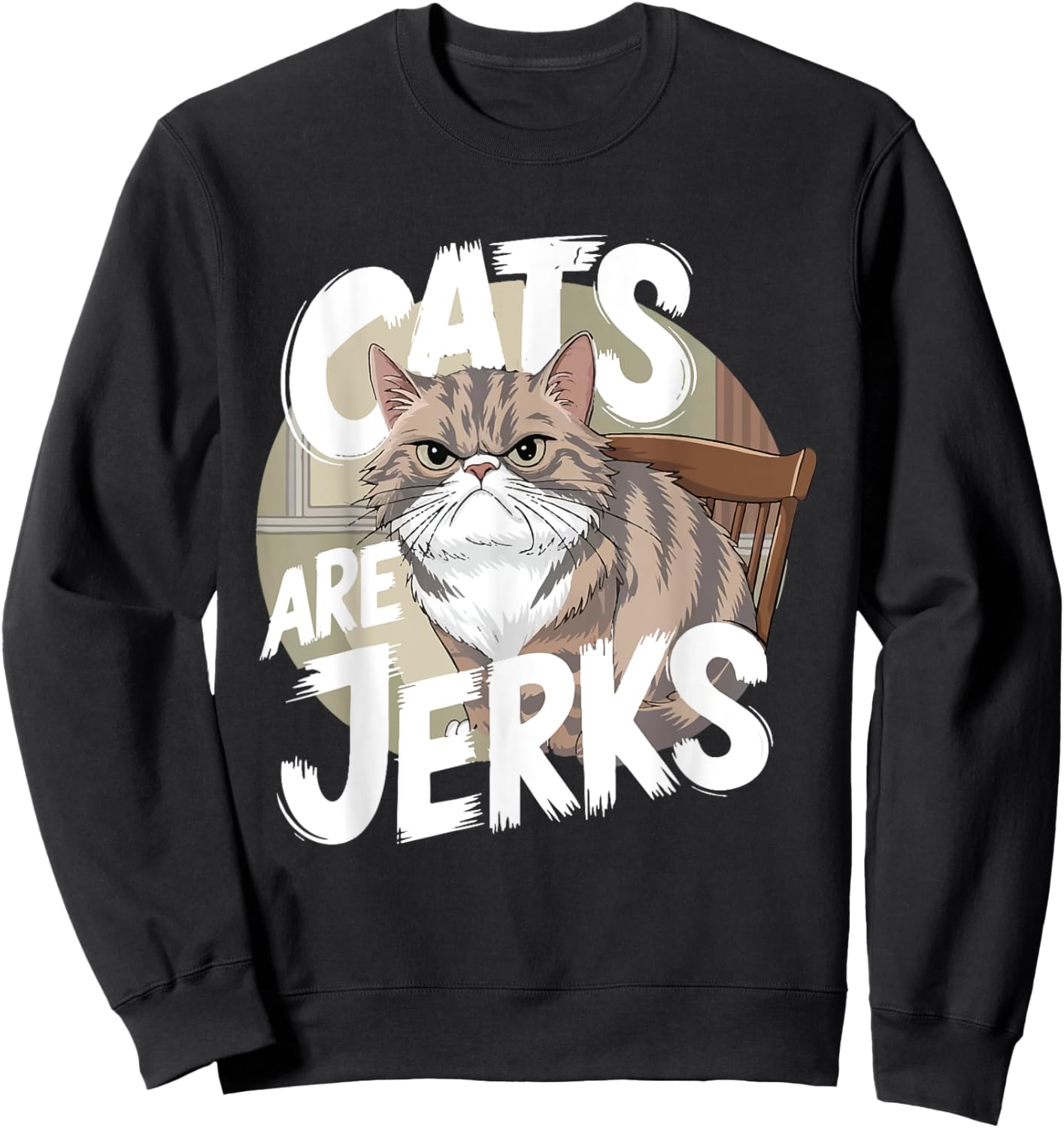 Cats Are Jerks For Cat Lovers Sweatshirt - Sweatshirt | Black