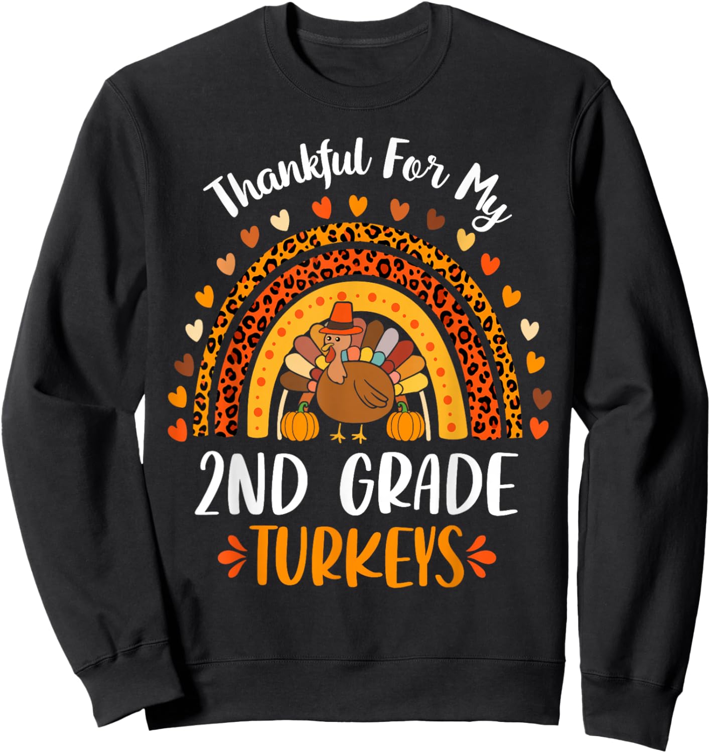 Thankful For My 2nd Grade Turkeys Fall Thanksgiving Teacher Sweatshirt - Sweatshirt | Black