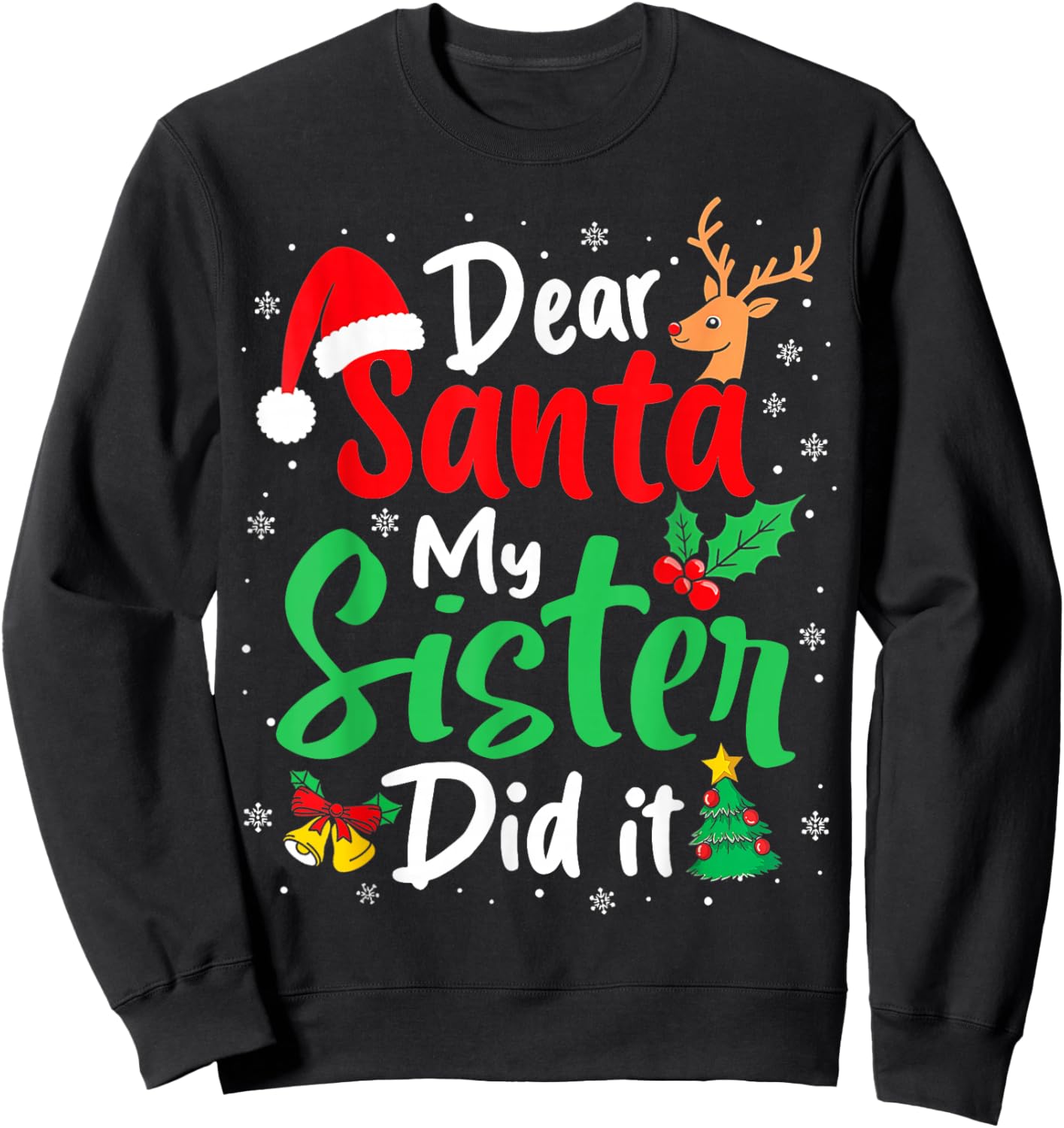 Dear Santa My Sister Did It Christmas Funny Brother Matching Sweatshirt - Sweatshirt | Black