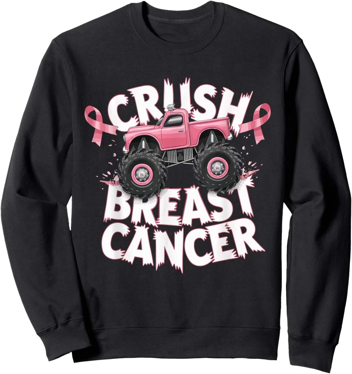 Crush Breast Cancer Pink Ribbon Adult Toddler Monster Truck Sweatshirt - Sweatshirt | Black