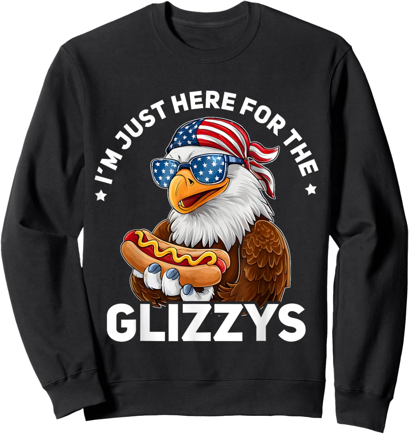 Bald Eagle Hotdog Glizzy American Flag 4th Of July Patriotic Sweatshirt - Sweatshirt | Black
