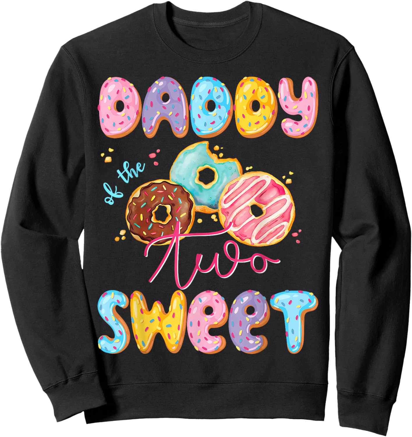 Daddy Of The Two Sweet Donut Matching 2Nd Birthday Girl Sweatshirt - Sweatshirt | Black