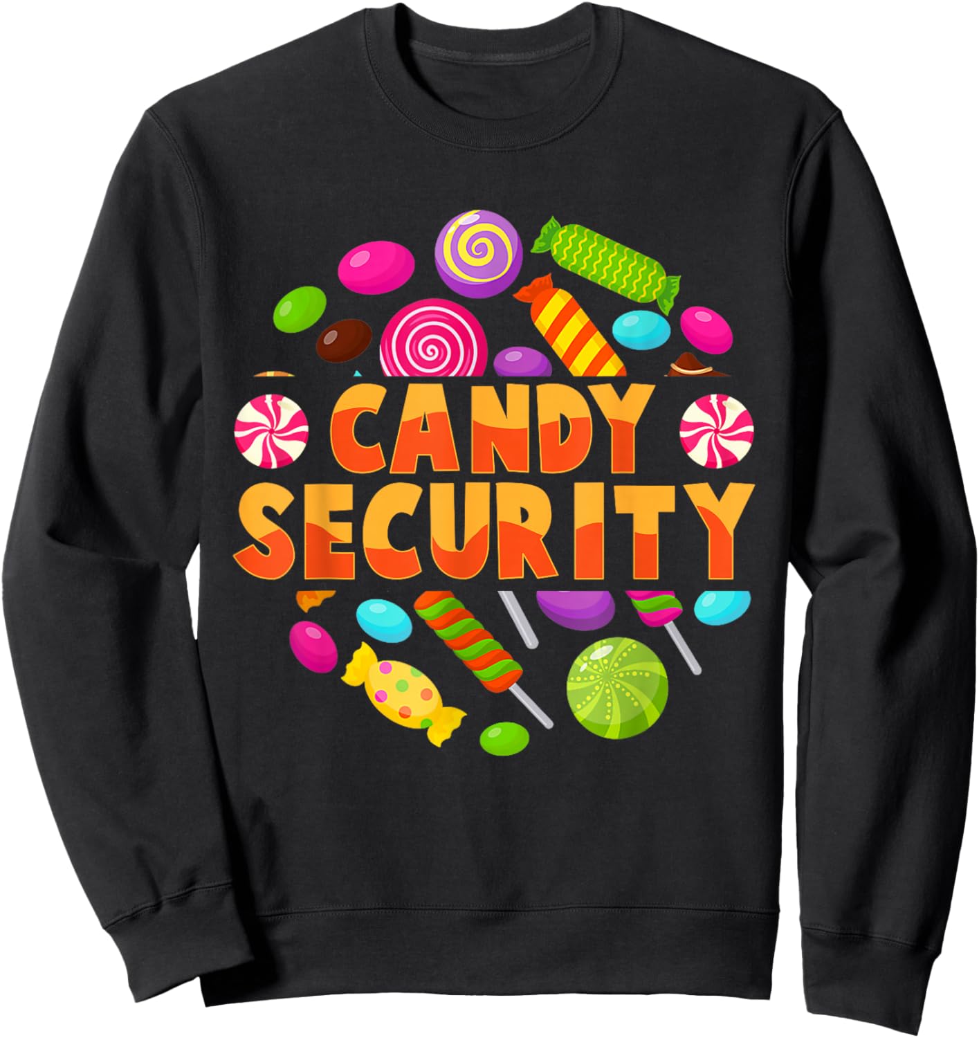Candy Security Funny Candy Land Costume Candyland Party Sweatshirt - Sweatshirt | Black