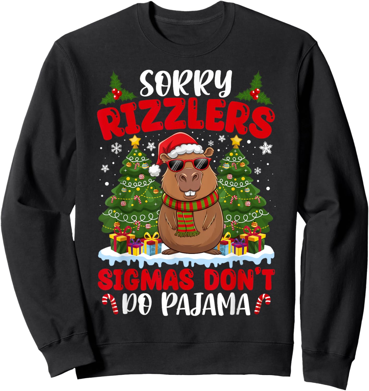 Sigmas Don't Do Pajamas Funny Gen Alpha Christmas Capybara Sweatshirt - Sweatshirt | Black