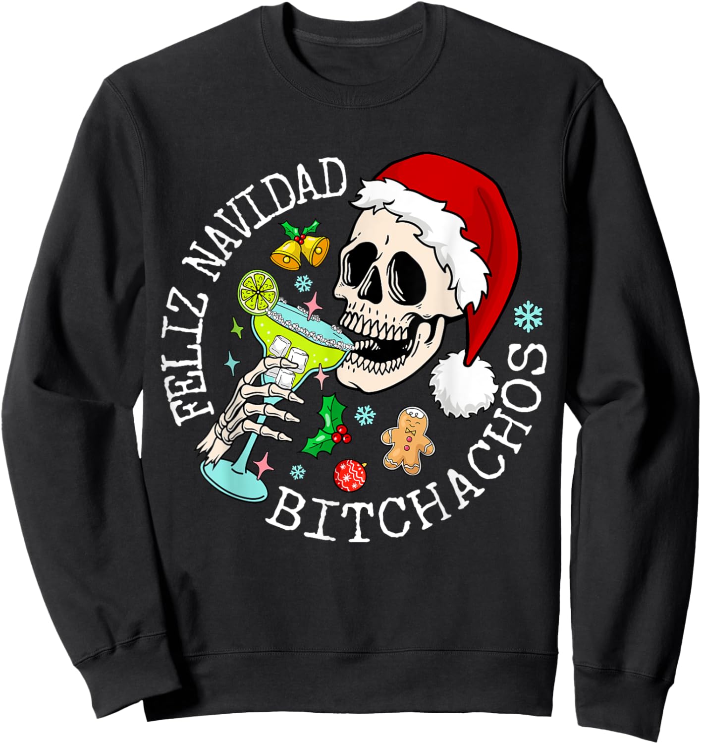 Feliz Navidad Bitchachos Funny Skull Spanish Merry Christmas Sweatshirt - Sweatshirt | Black