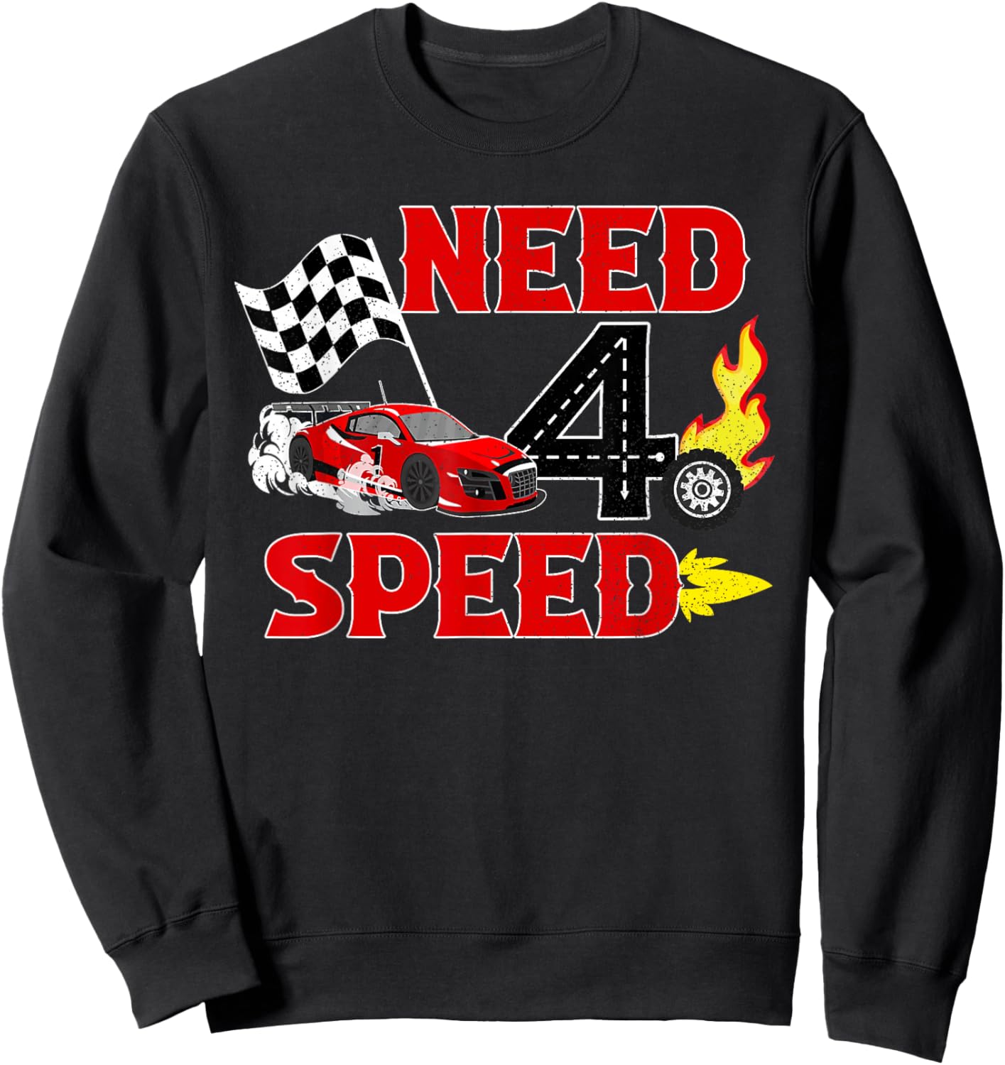 Need 4 Speed Racing Car 4th Birthday Party Decorations Sweatshirt - Sweatshirt | Black