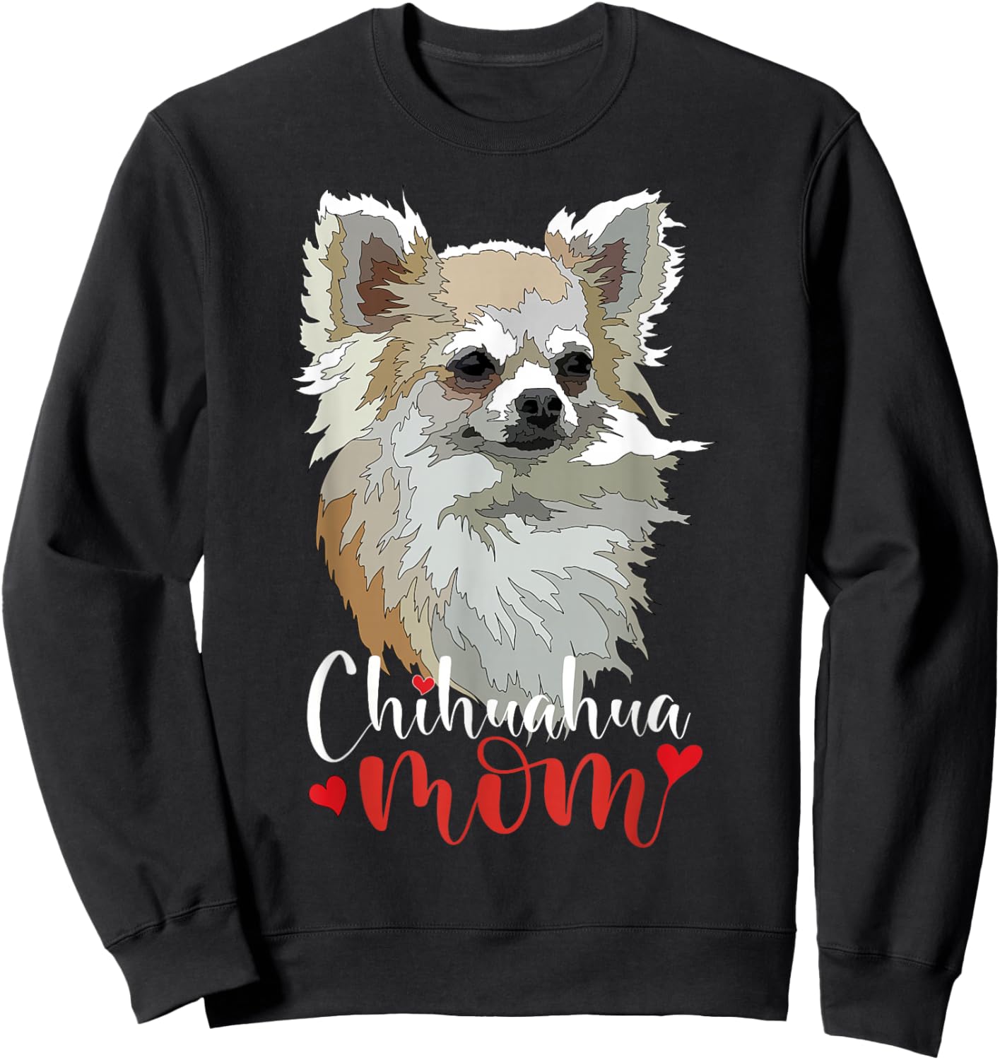 Chihuahua Mom Long Hair Chiwawa Mama Long Haired Chiwawa Dog Sweatshirt - Sweatshirt | Black