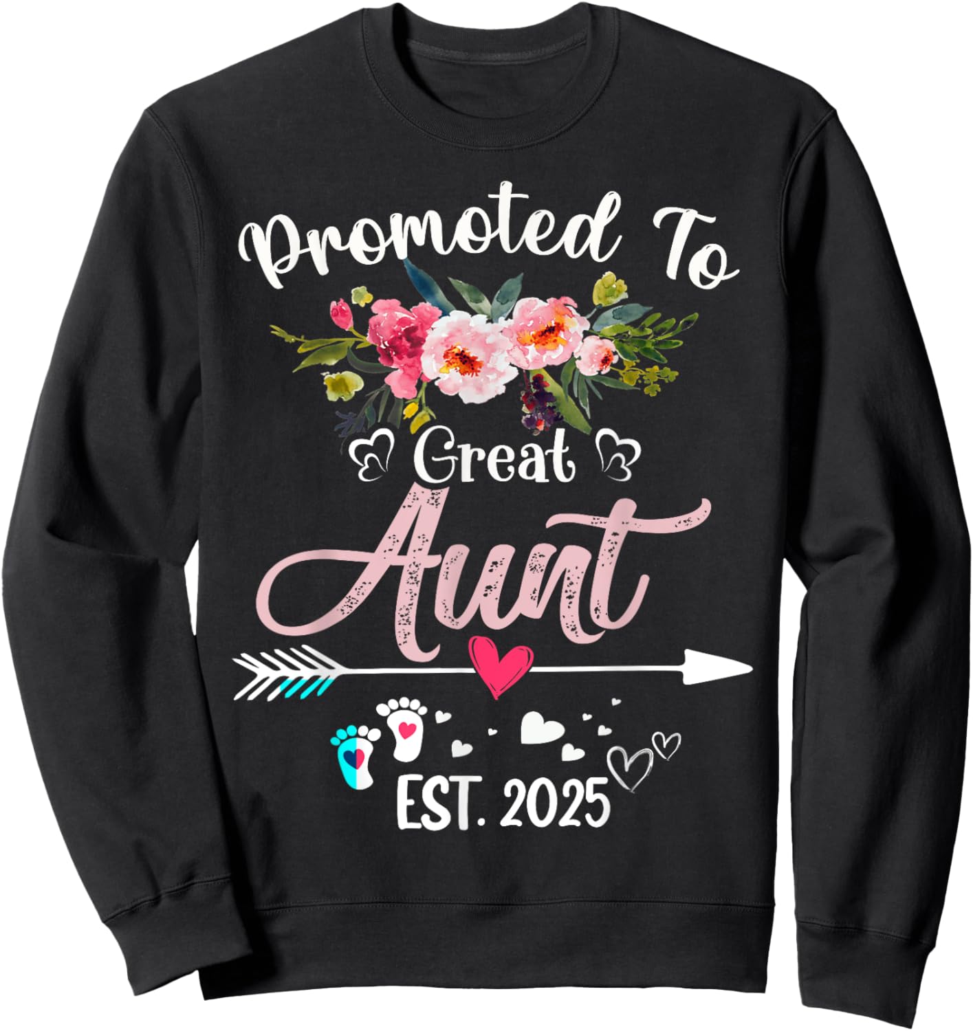 Promoted To Great Aunt 2025 Mothers Day First Time Mom Sweatshirt - Sweatshirt | Black