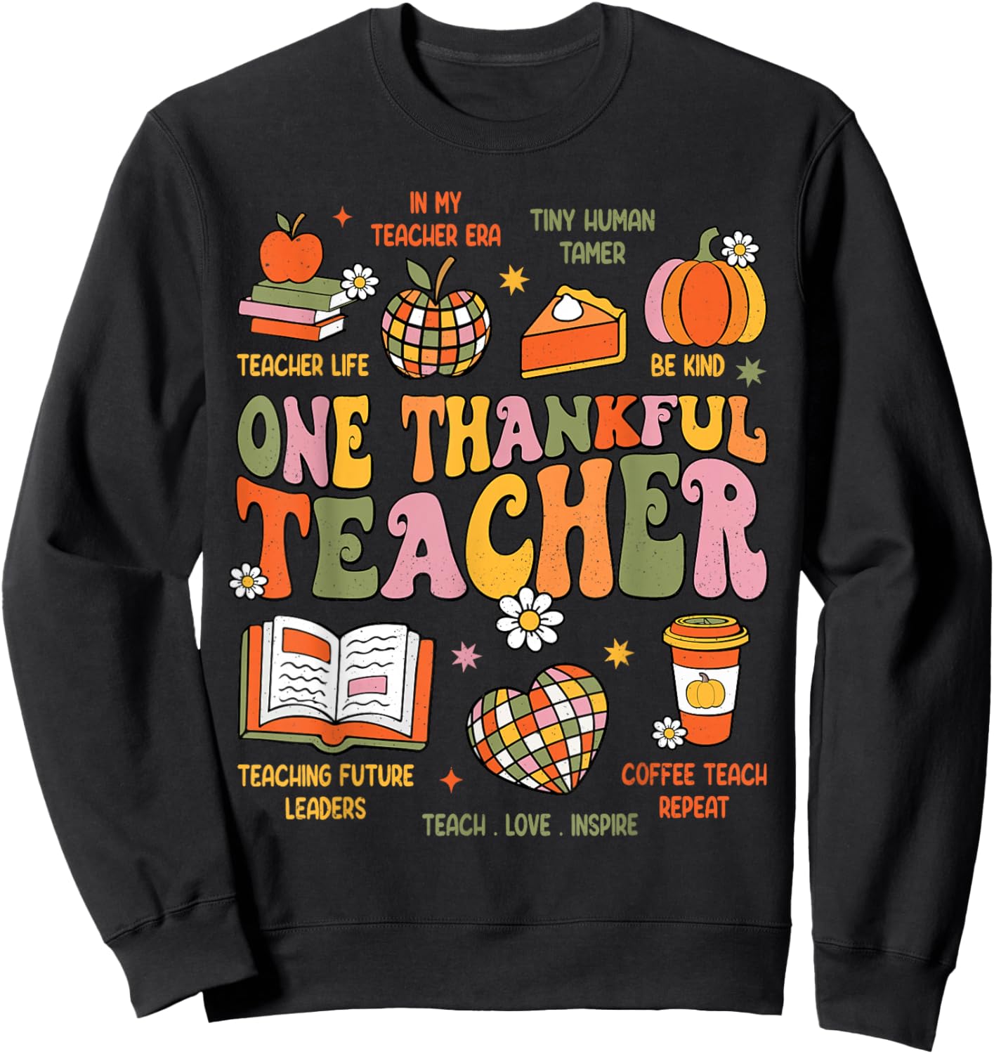 One Thankful Teacher Retro Groovy Teacher Thanksgiving Fall Sweatshirt - Sweatshirt | Black