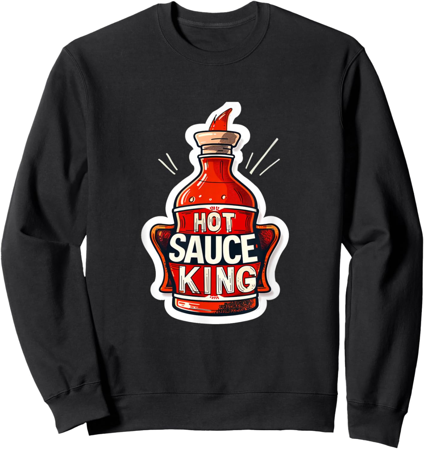 Hot Sauce Sauce King Funny God Spicy Food Foodie Wings Drip Sweatshirt - Sweatshirt | Black
