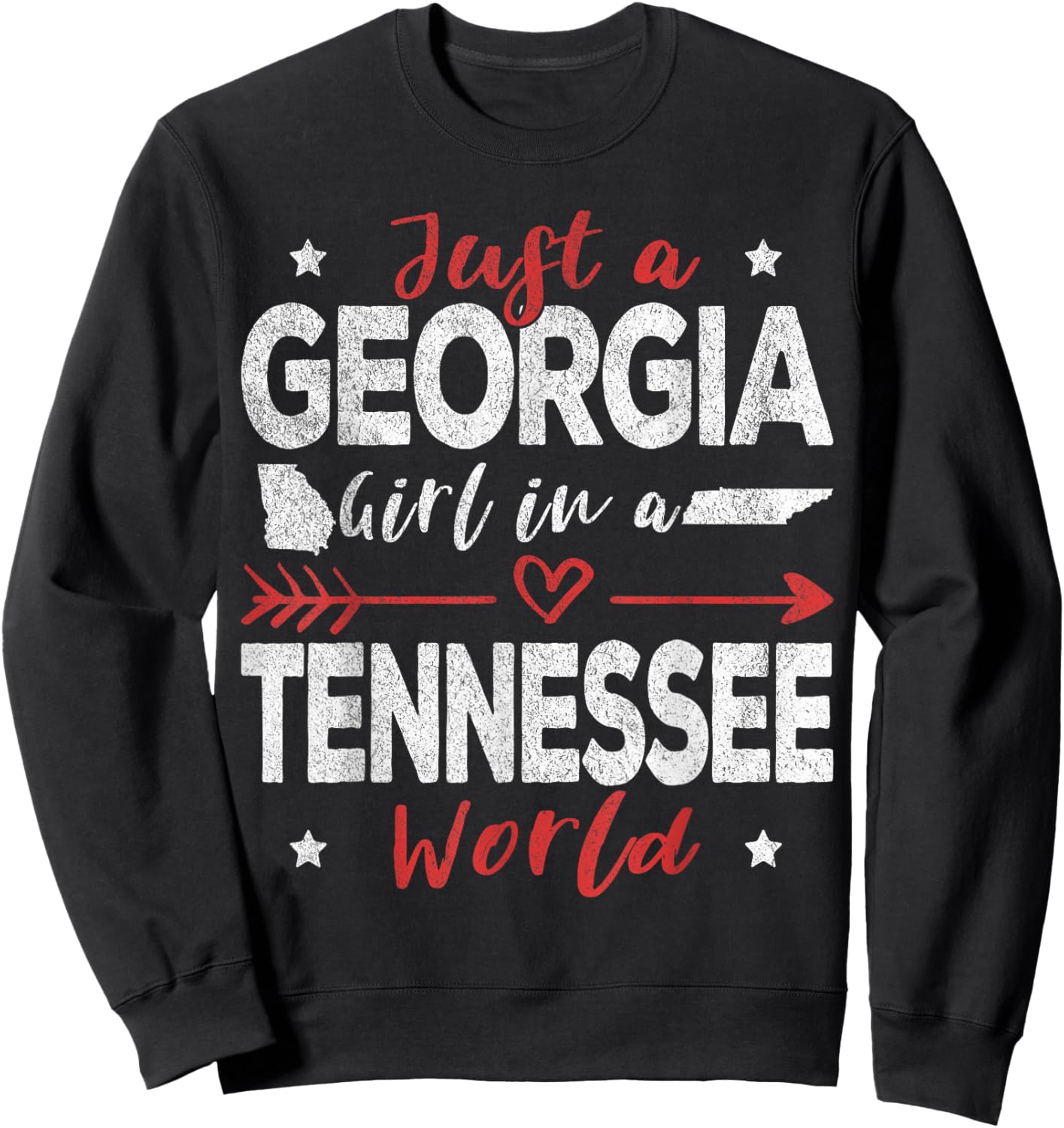 Just A Georgia Girl In A Tennessee World Sweatshirt - Sweatshirt | Black
