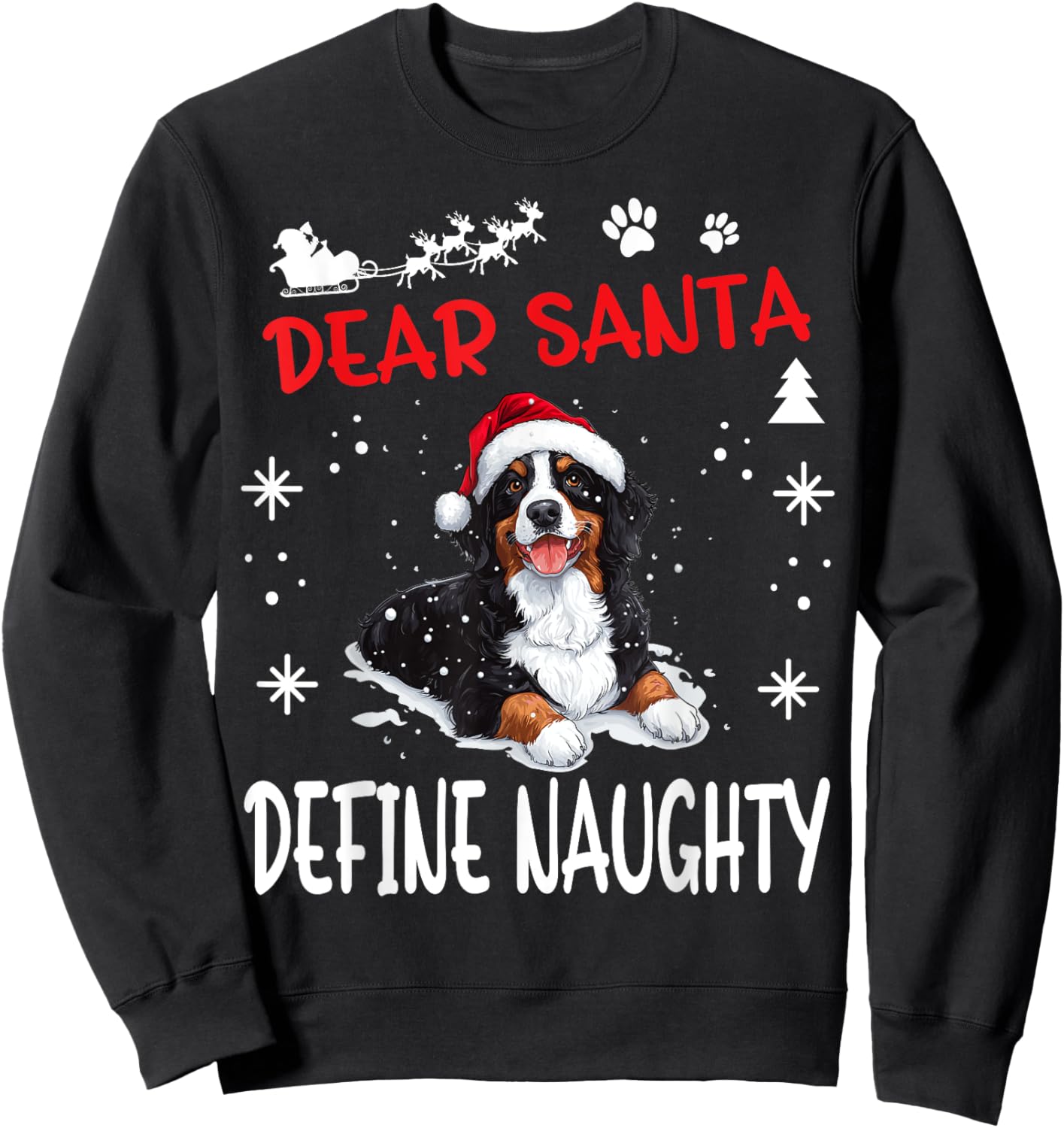 Cute Bernese Mountain Dog Christmas Dear Santa Define Sweatshirt - Sweatshirt | Black