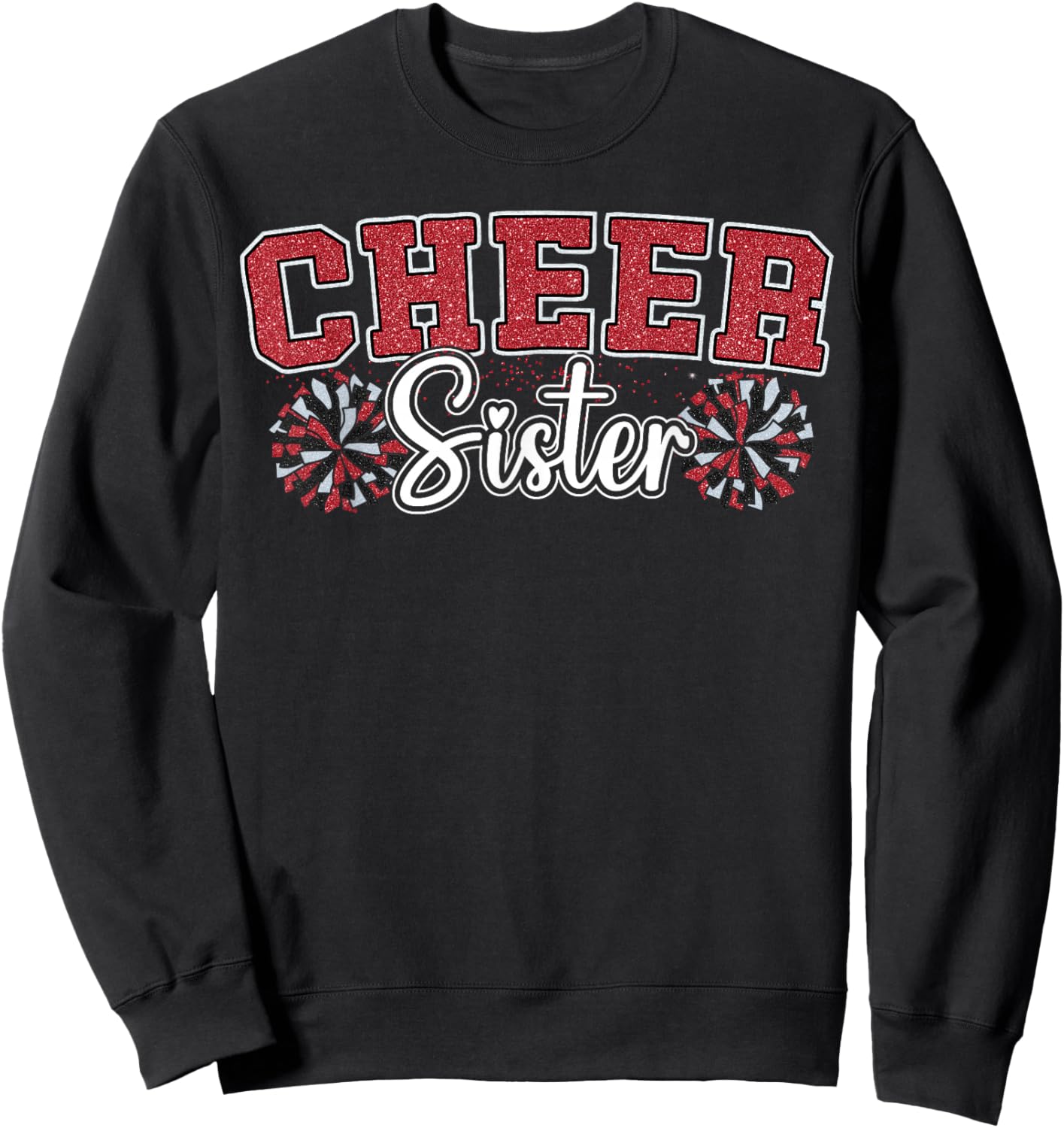 Cheer Sister My Favorite Cheerleader Calls Me Sisters Red Sweatshirt - Sweatshirt | Black