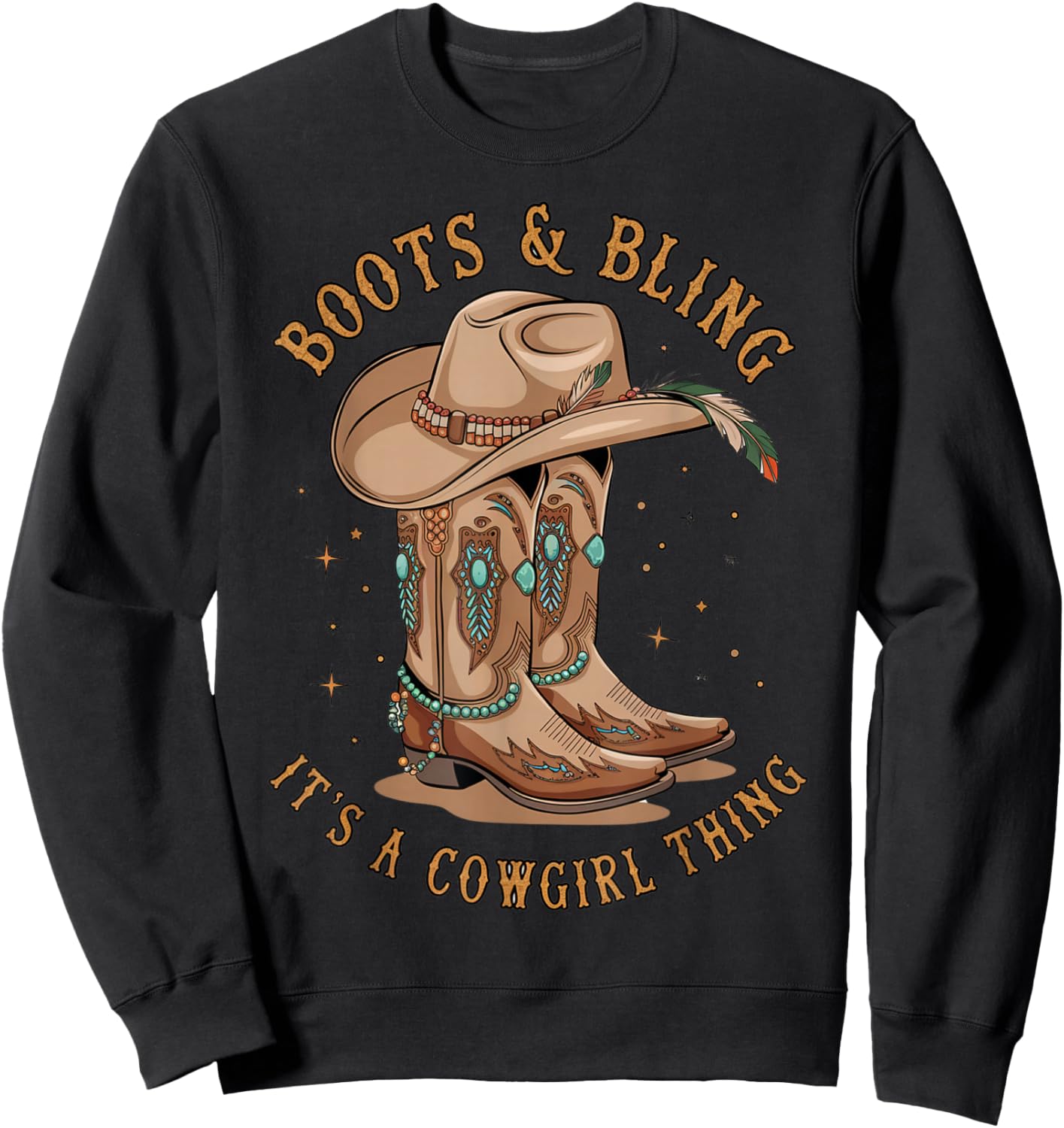 Boots and Bling its a Cowgirl Thing Rodeo Western Country Sweatshirt - Sweatshirt | Black