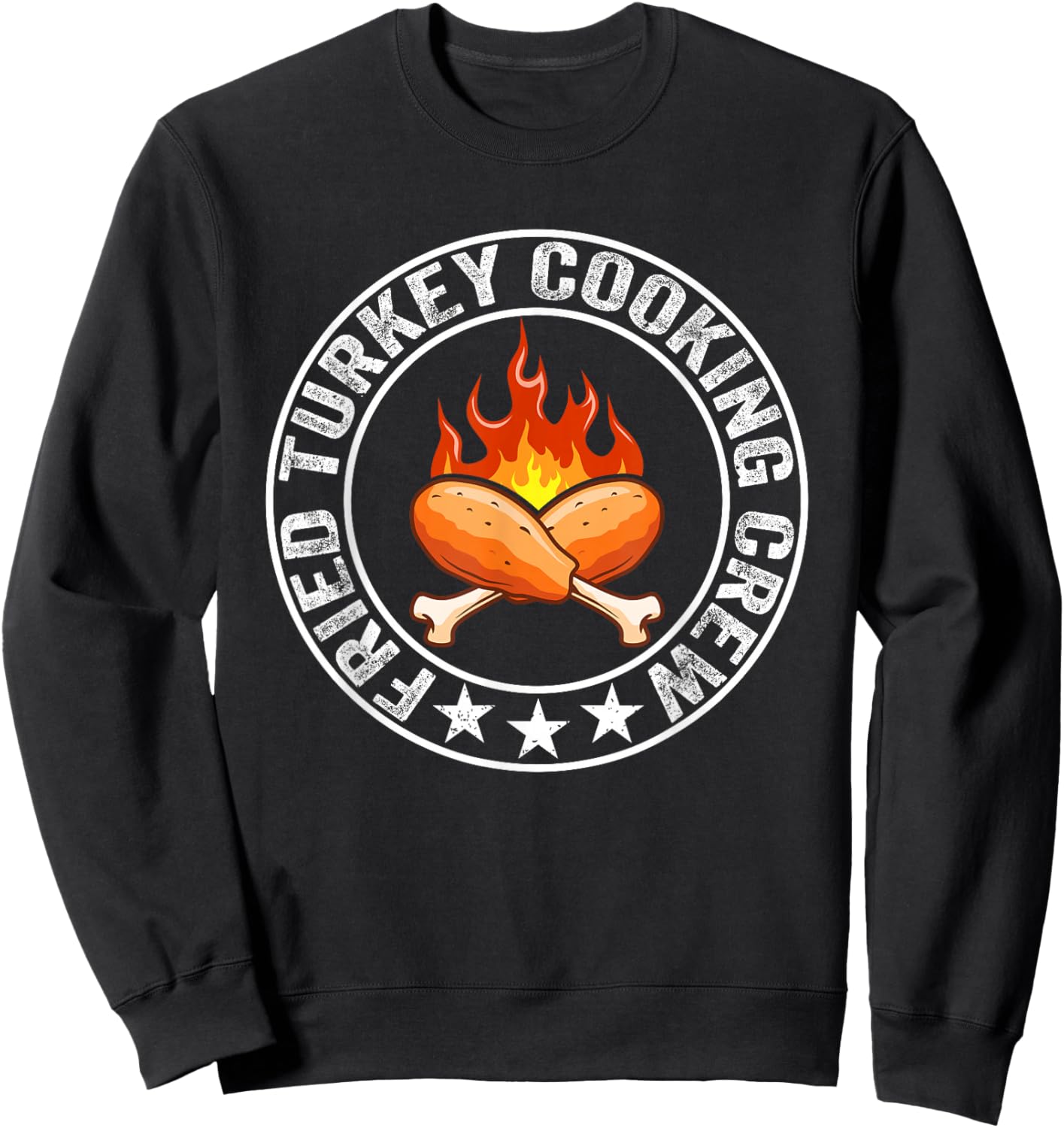 Funny Fried Turkey Cooking Crew Thanksgiving Turkey Day Men Sweatshirt - Sweatshirt | Black