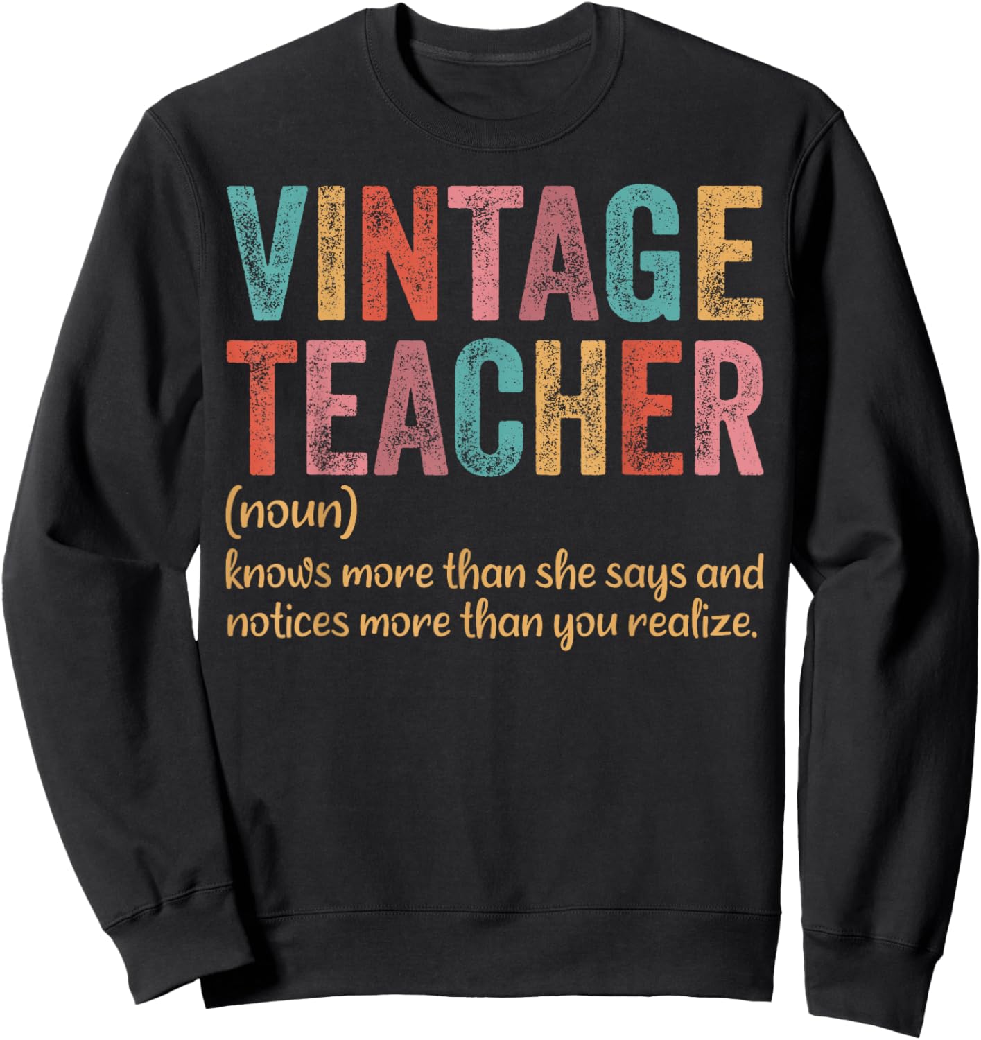 Vintage Teacher Knows More Than She Says Outfit Definition Sweatshirt - Sweatshirt | Black