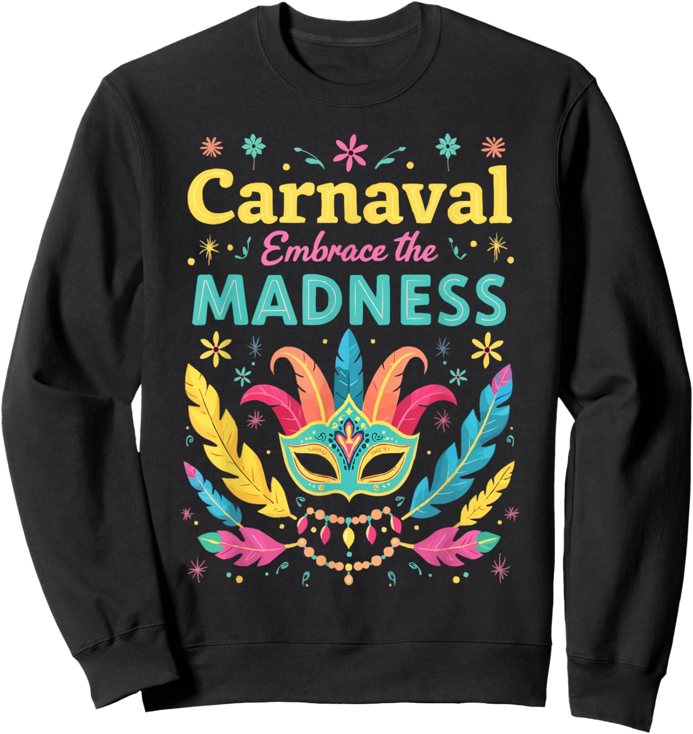 Carnival In Brazil Samba Parade Rhythm Feather Brazilian Sweatshirt - Sweatshirt | Black