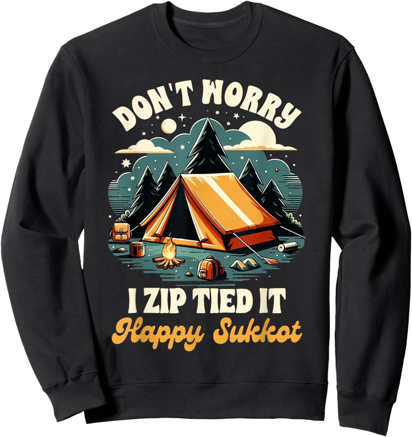 Sukkot Jewish Feast Of Tabernacles I Zip Tied Happy Sukkot Sweatshirt - Sweatshirt | Black