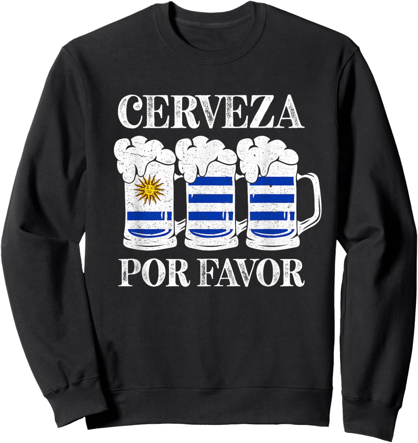 Cerveza Por Favor Funny Uruguay Party Uruguayan Beer Festival Sweatshirt - Sweatshirt | Black