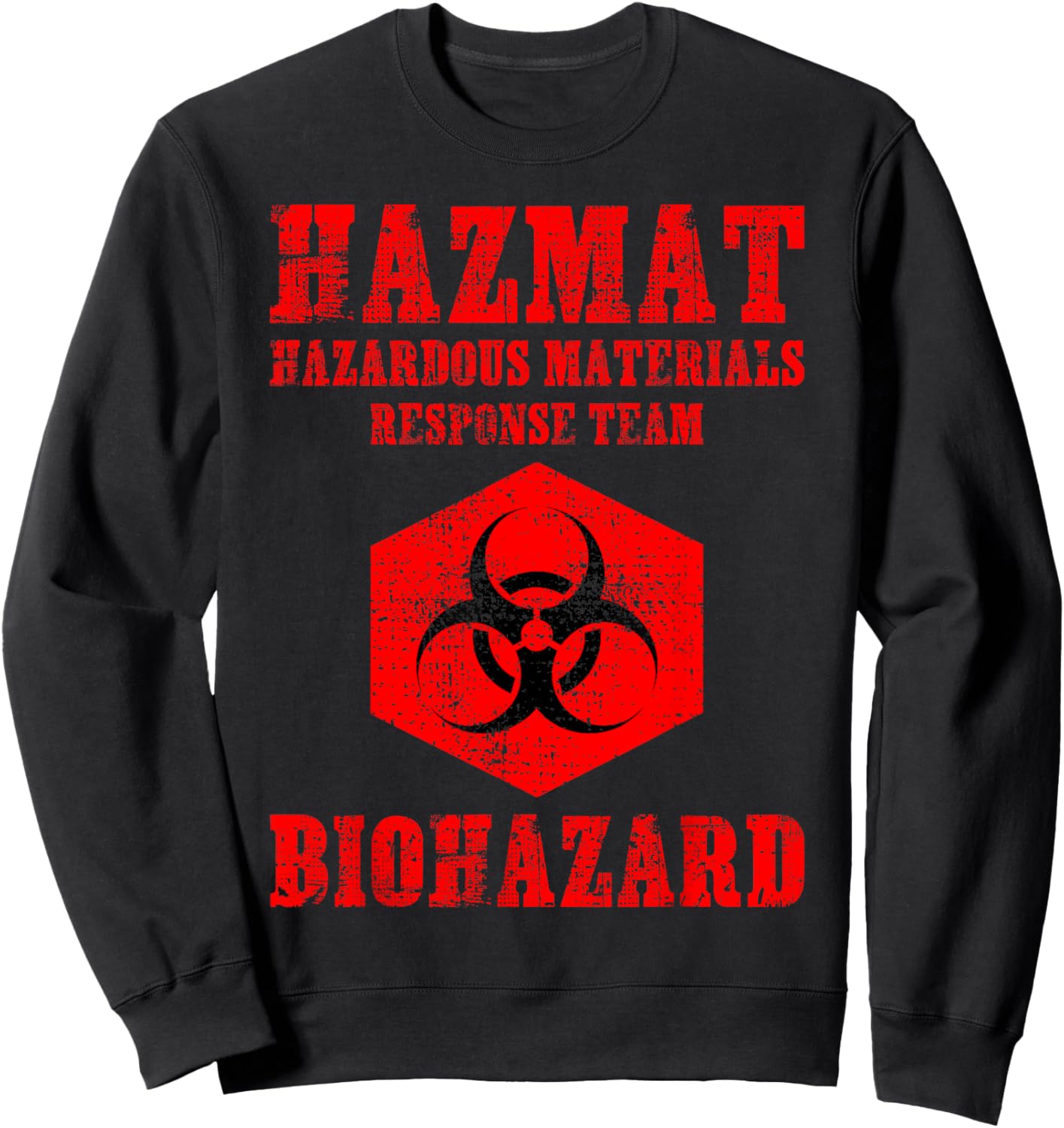 Hazardous Material Hazmat Response Team Grunge Biohazard Sweatshirt - Sweatshirt | Black