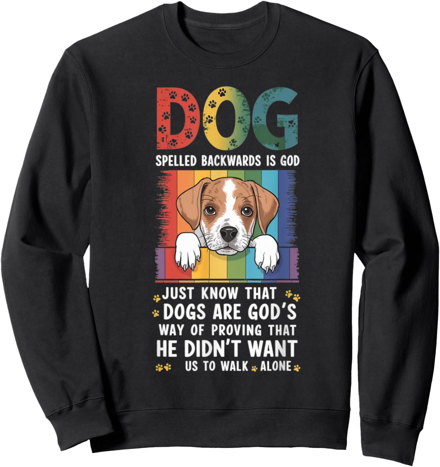 Dog Spelled Backwards Is God Just Know That Women Kids Sweatshirt - Sweatshirt | Black