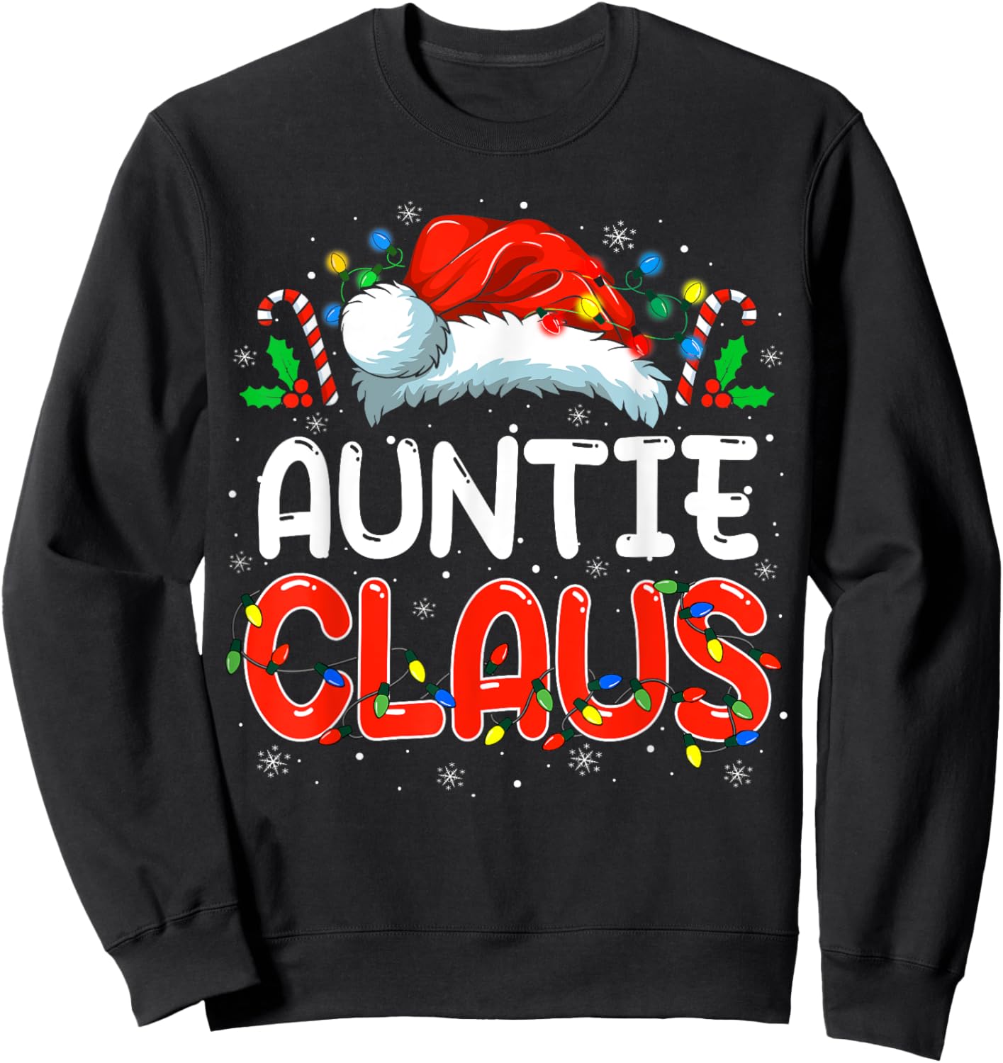 Auntie Claus Christmas Family Matching Pajamas Funny Xmas Sweatshirt - Sweatshirt | Black
