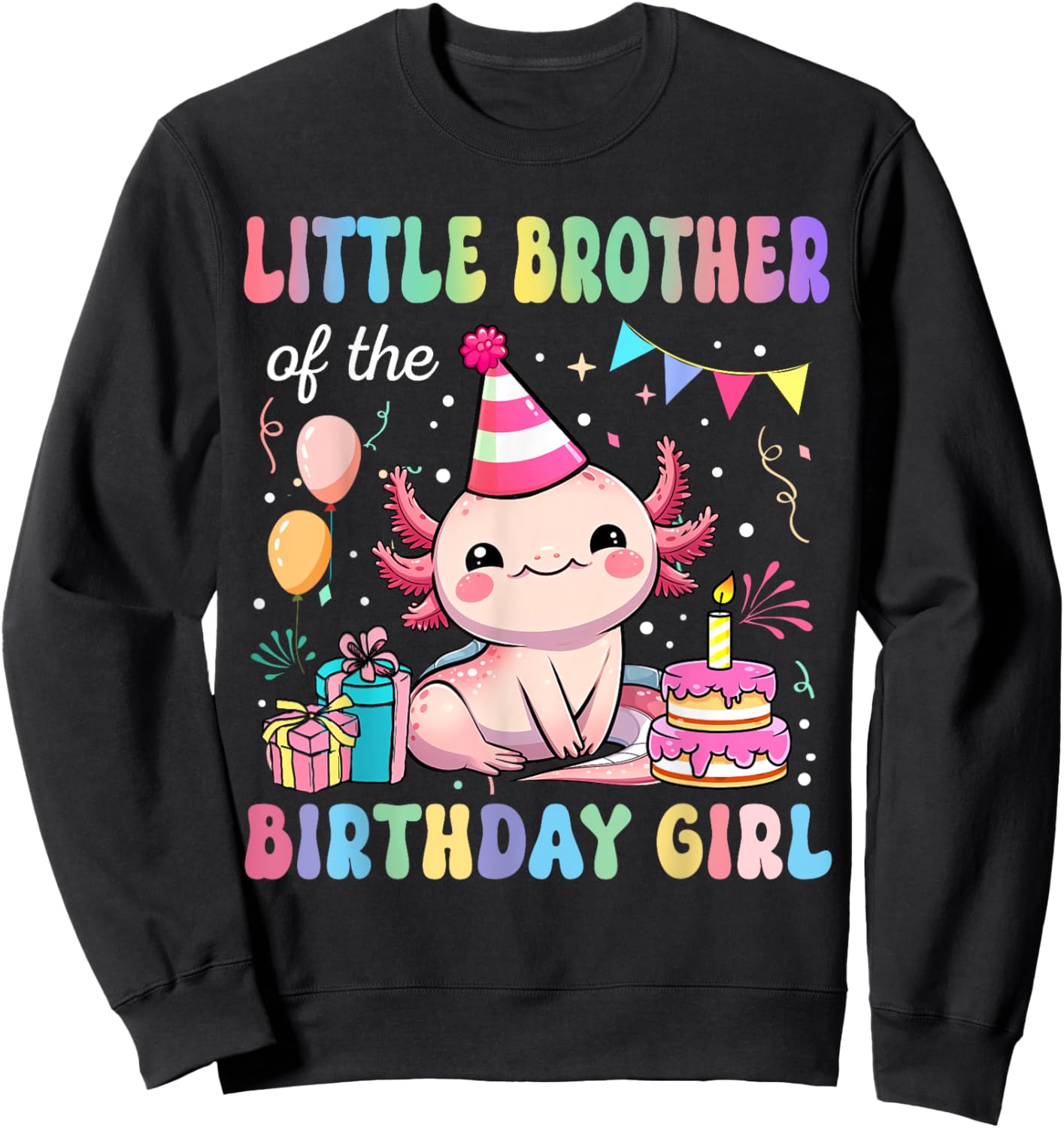 Little Brother Of The Birthday Girl Axolotl Bday Party Sweatshirt - Sweatshirt | Black
