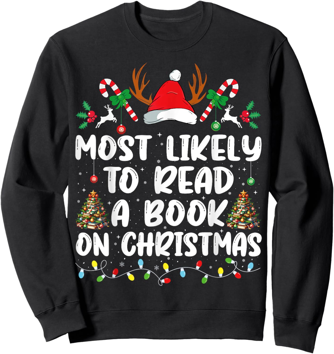 Most Likely To Read A Book On Christmas Matching Family Sweatshirt - Sweatshirt | Black