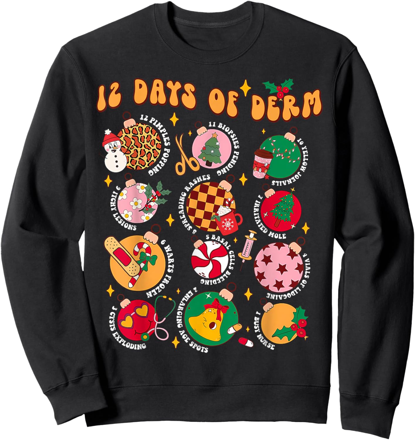 Funny Christmas Dermatology Nurse 12 Days Of Derm Nursing Sweatshirt - Sweatshirt | Black