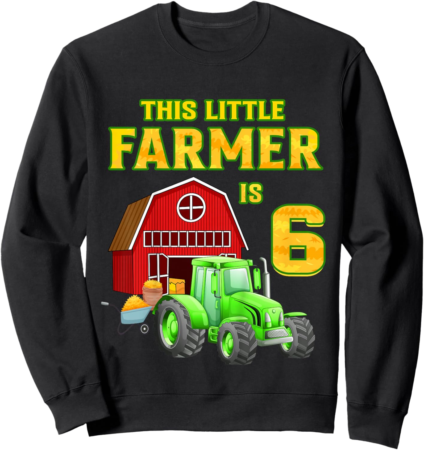 Kids Green Farm Tractor 6th Birthday Party 6 Year Old Farmer Sweatshirt - Sweatshirt | Black