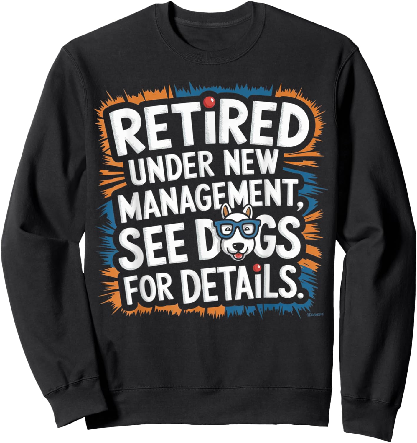 Retired 2025 Women Funny Retirement Men Women For Dogs Lover Sweatshirt - Sweatshirt | Black