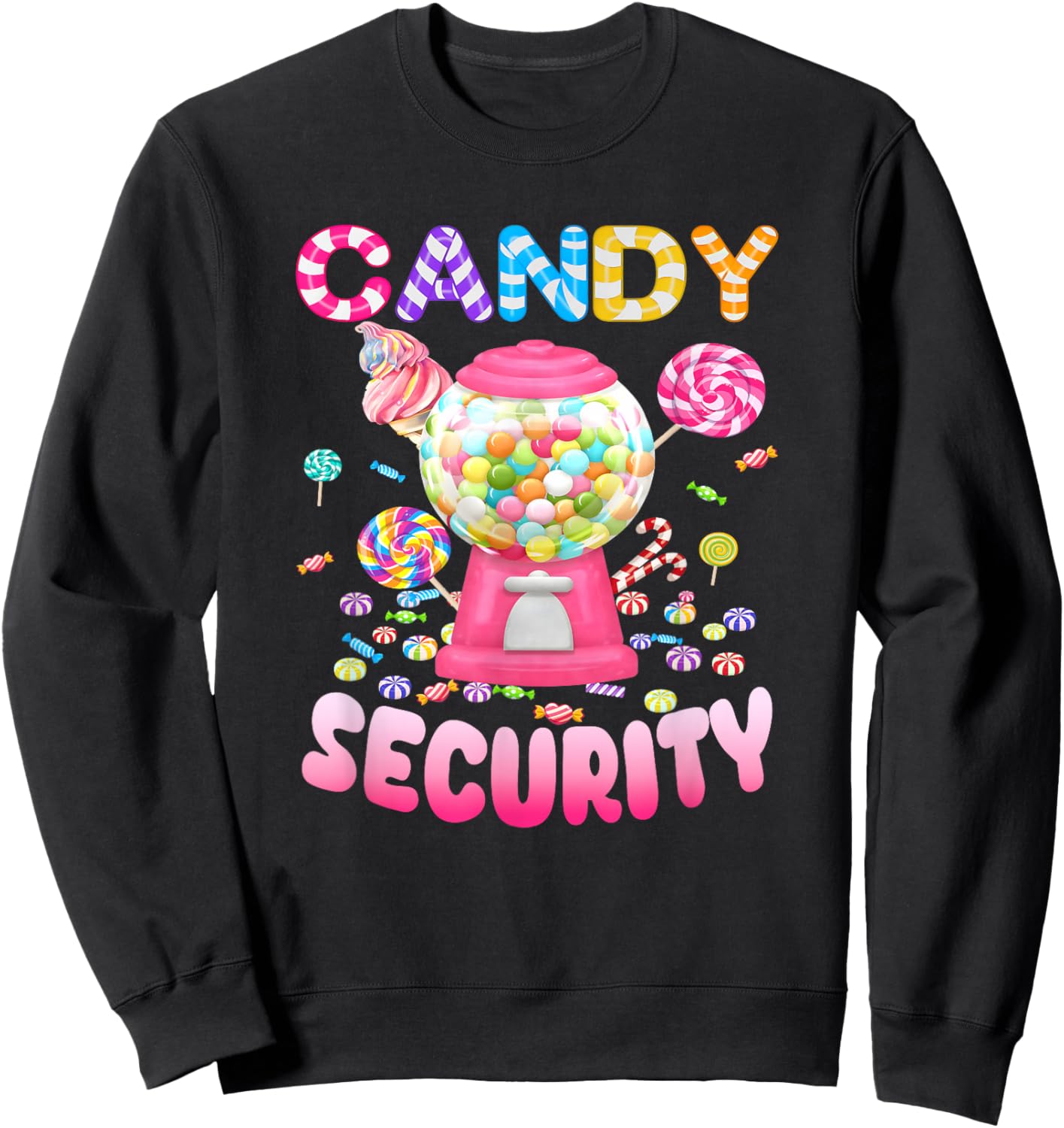Candy-Security Candyland Costume Kids Teens Adult Sweatshirt - Sweatshirt | Black
