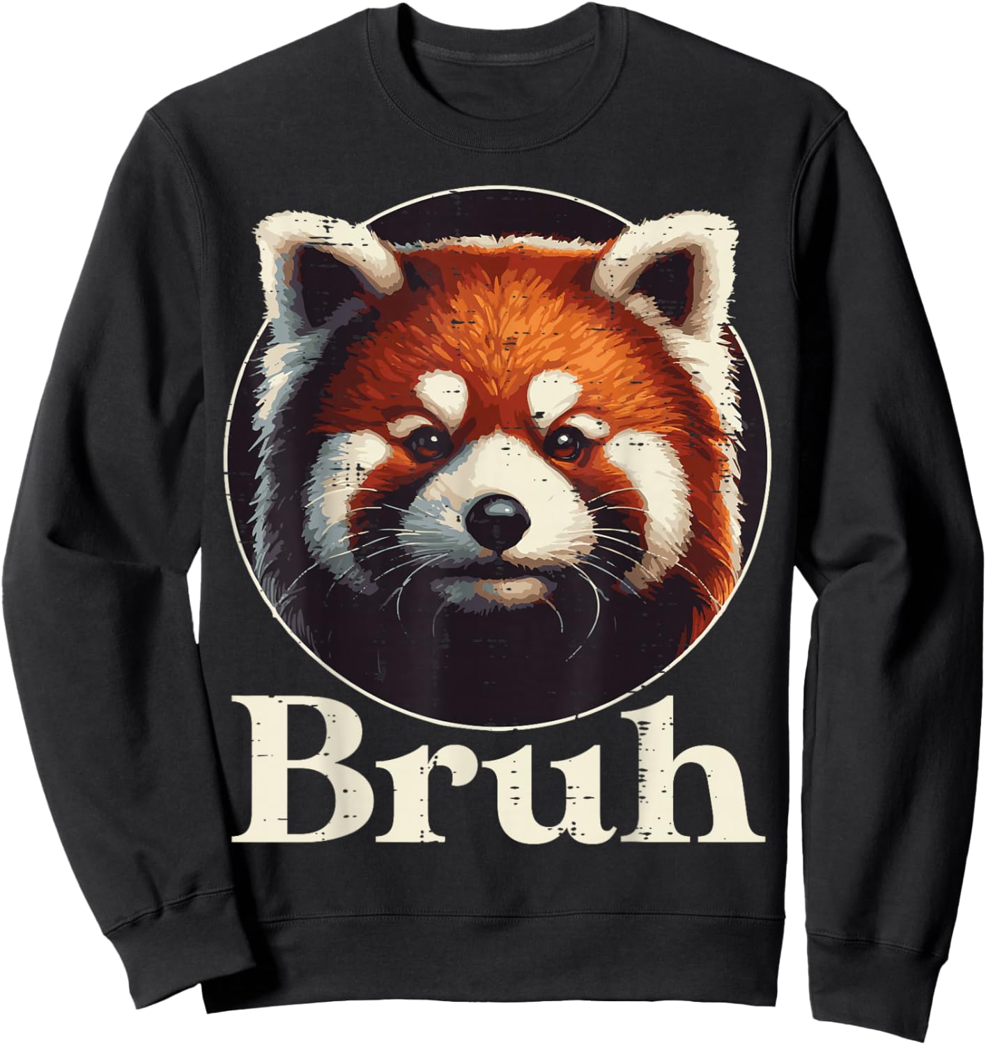 Red Panda Bruh Funny Saying Meme Slang Men Women Kids Youth Sweatshirt - Sweatshirt | Black