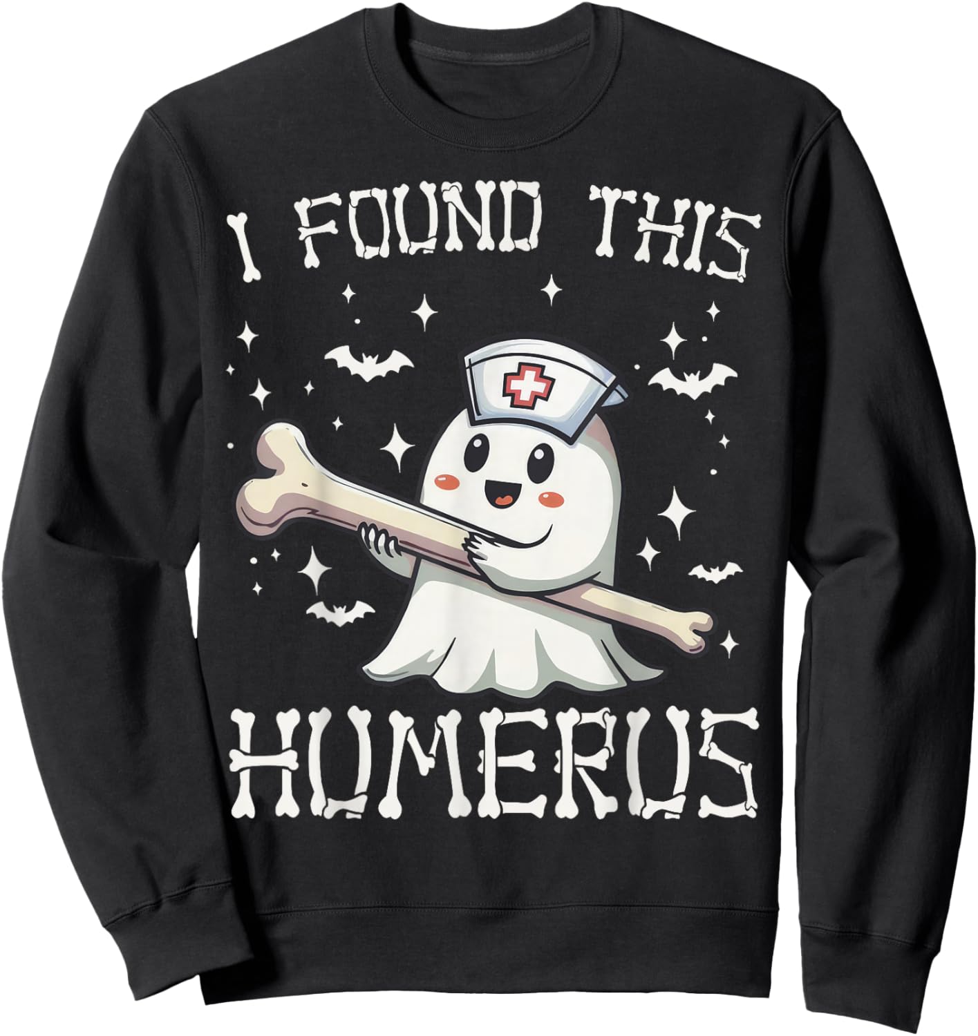 I Found This Humerus Halloween Nurse Ghost Funny Saying Sweatshirt - Sweatshirt | Black