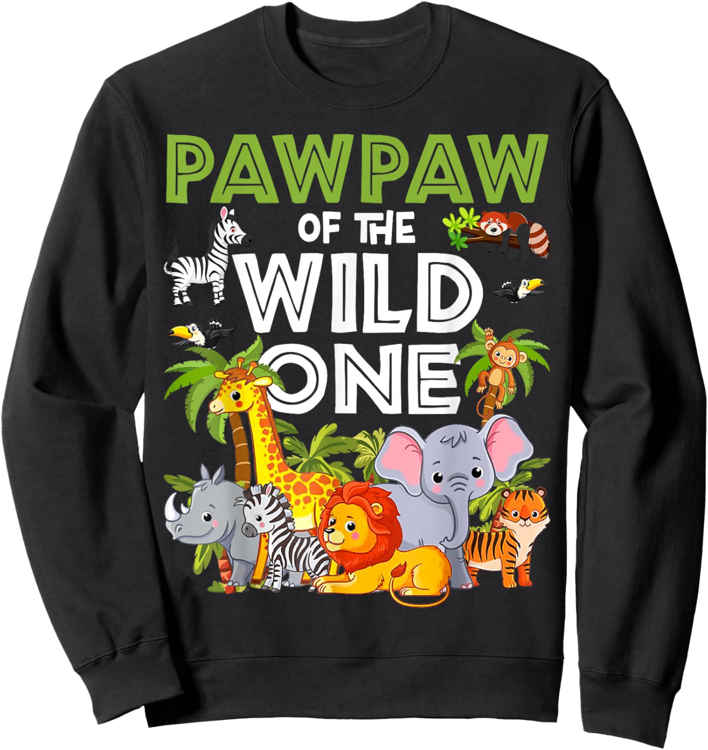 Pawpaw of the Wild One Zoo Birthday Safari Jungle Animal Sweatshirt - Sweatshirt | Black