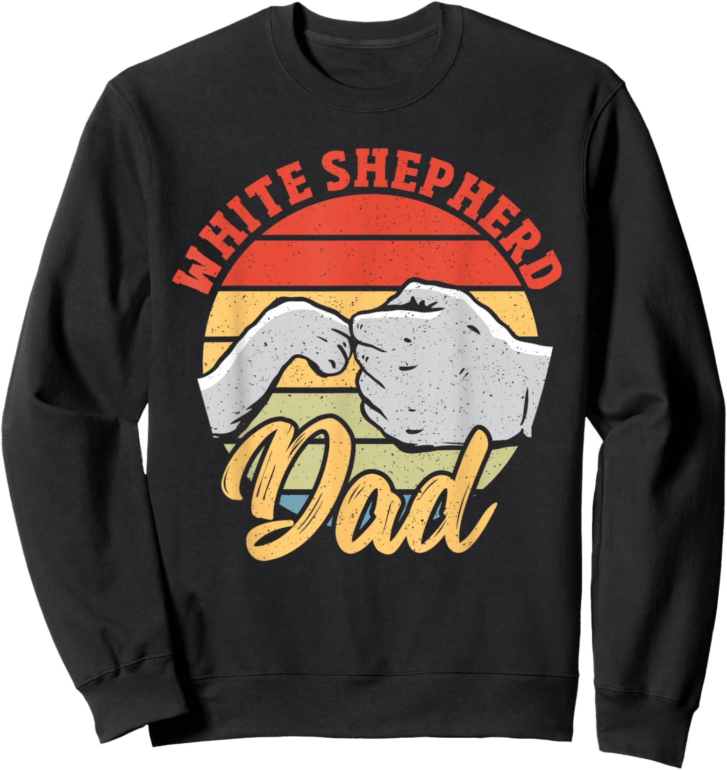 White Shepherd Dad Dog Vintage White German Shepherd Sweatshirt - Sweatshirt | Black