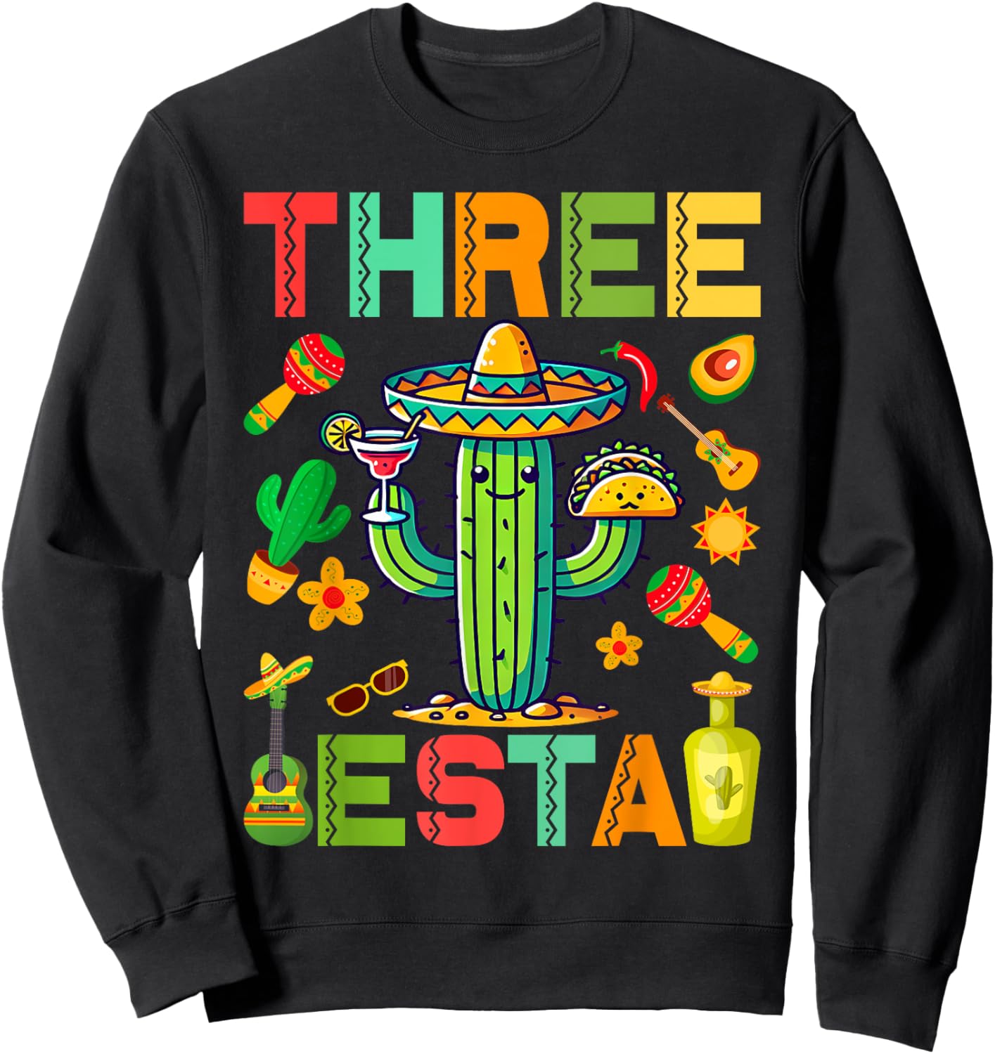 Mexican Themed Party 3rd Birthday Three Esta Birthday Sweatshirt - Sweatshirt | Black