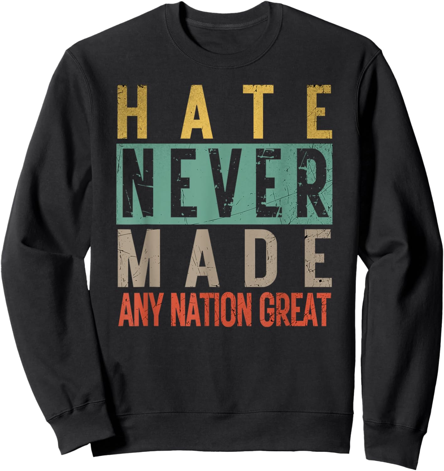 Vintage Gifts Patriotic Hate Never Made Great Retro Political - Adult, Small, Black, Short Sleeve Sweatshirt - Sweatshirt | Black