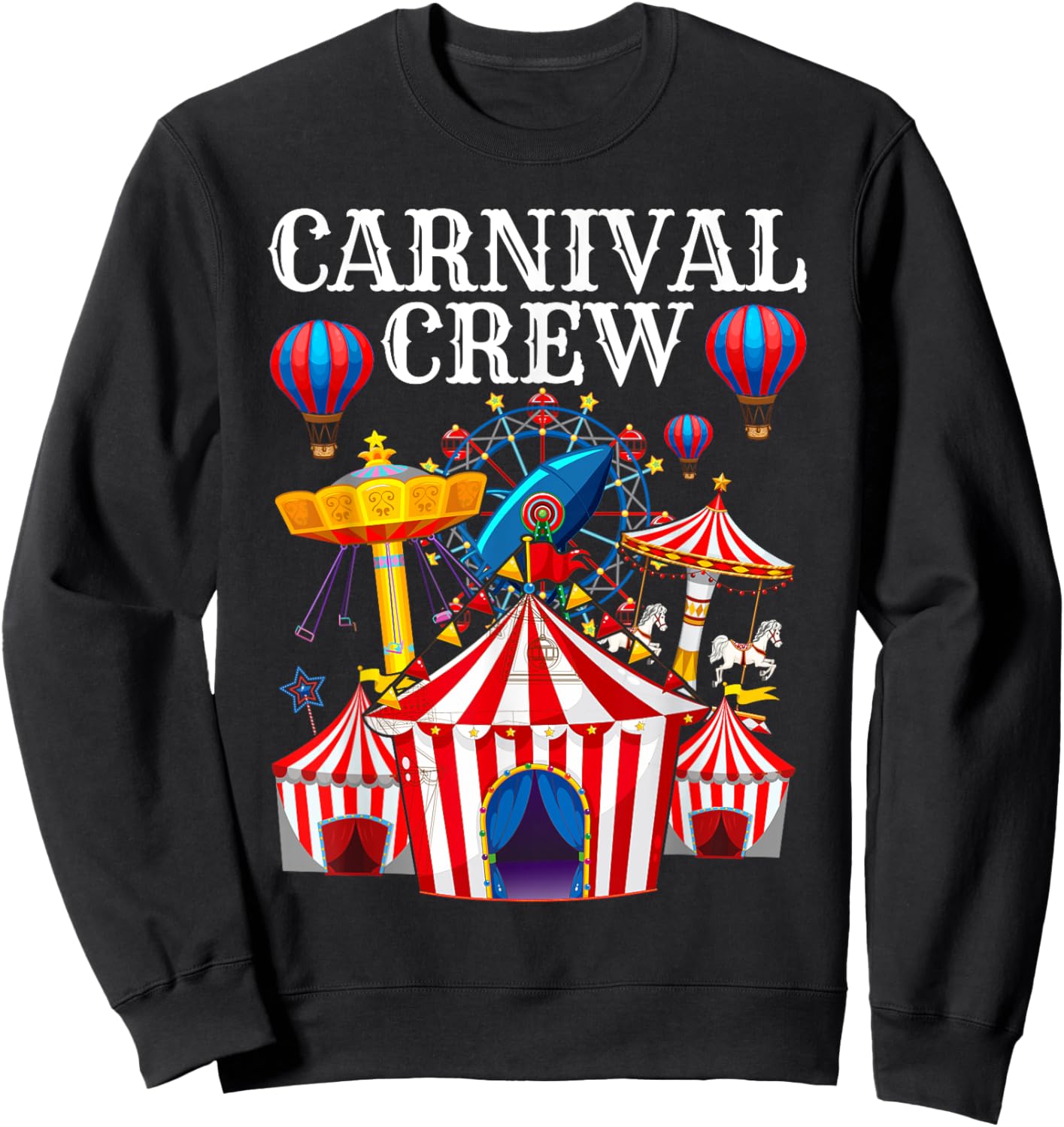 Carnival Crew for Carnival Birthday & Carnival Theme Party Sweatshirt - Sweatshirt | Black