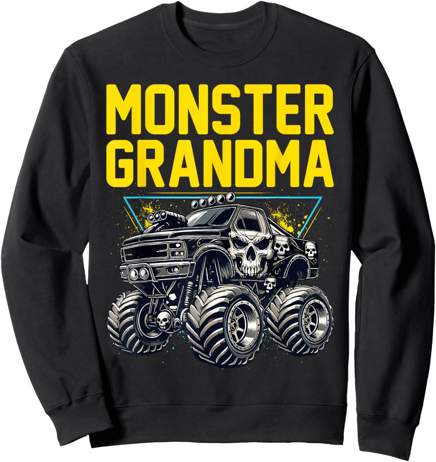 Monster Truck Grandma Monster Truck Are My Jam Truck Lovers Sweatshirt - Sweatshirt | Black