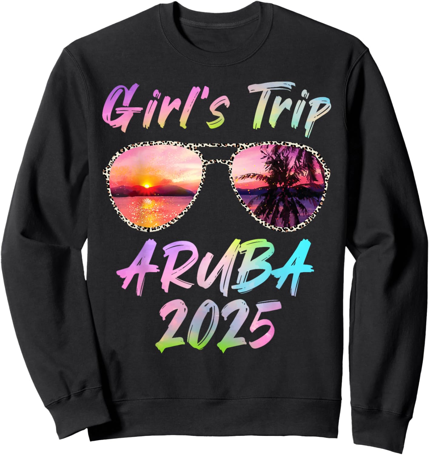 Girls Trip Aruba 2025 Summer Vacation Sunglass Holiday Sweatshirt - Sweatshirt | Black