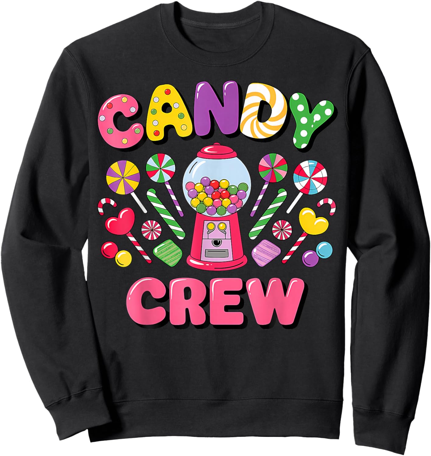 Candy Land Candy Crew Decorations Sweetie Candy Squad cool Sweatshirt - Sweatshirt | Black